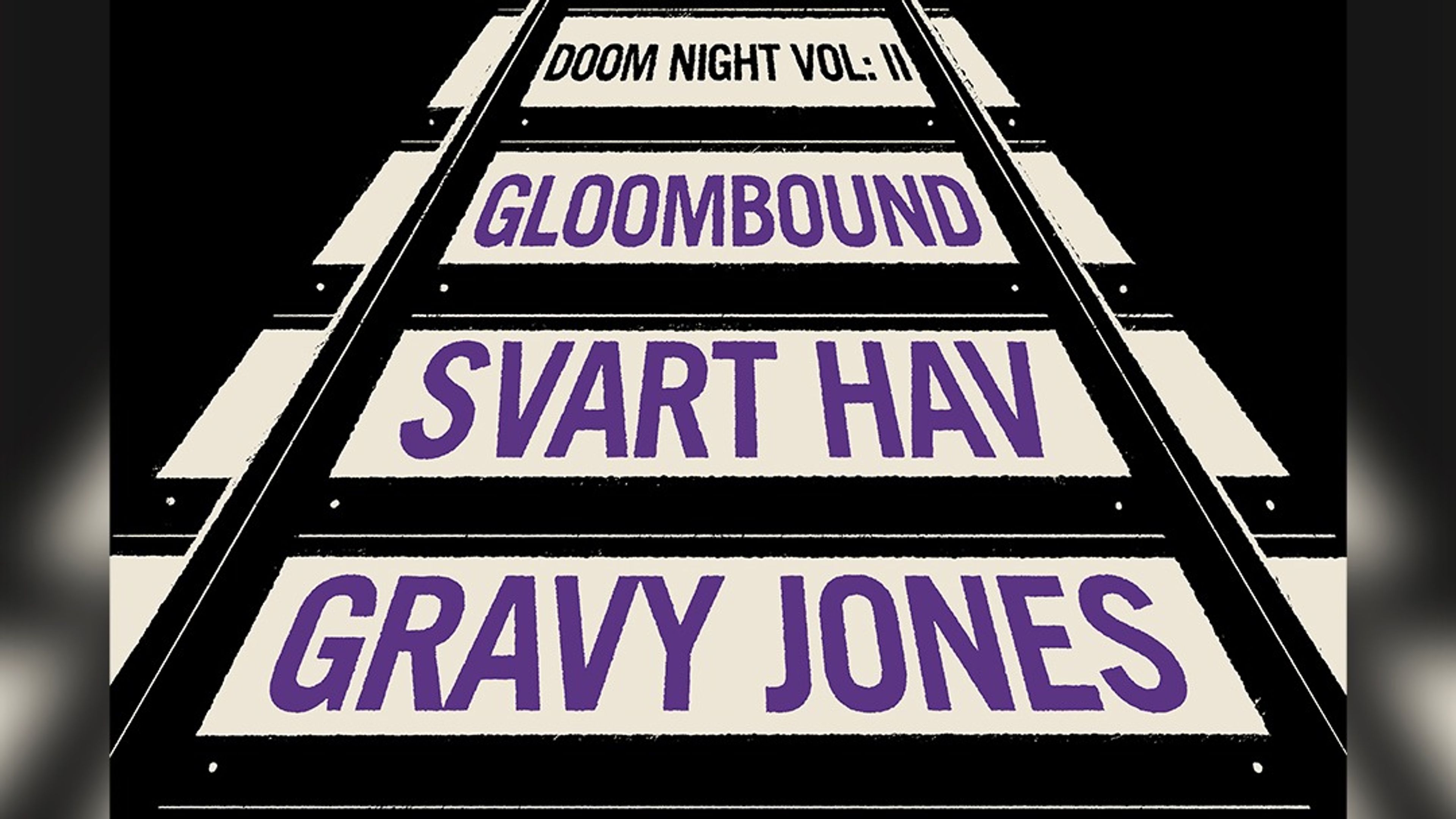 Promotional graphic for DOOM NIGHT VOL ll - Gloombound / Svart Hav / Gravy Jones