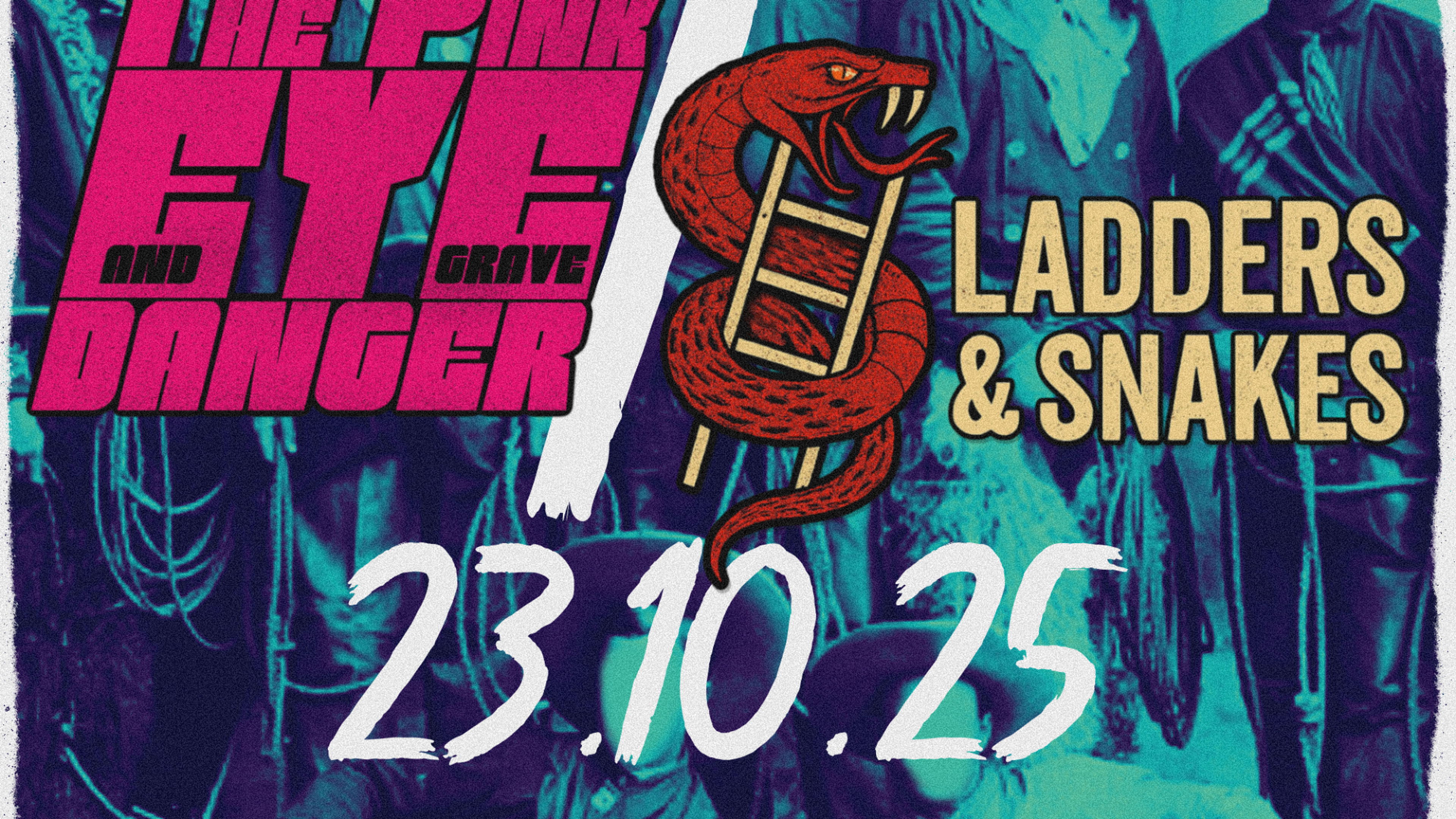 Promotional graphic for Ladders & Snakes // The Pink Eye and Grave Danger 