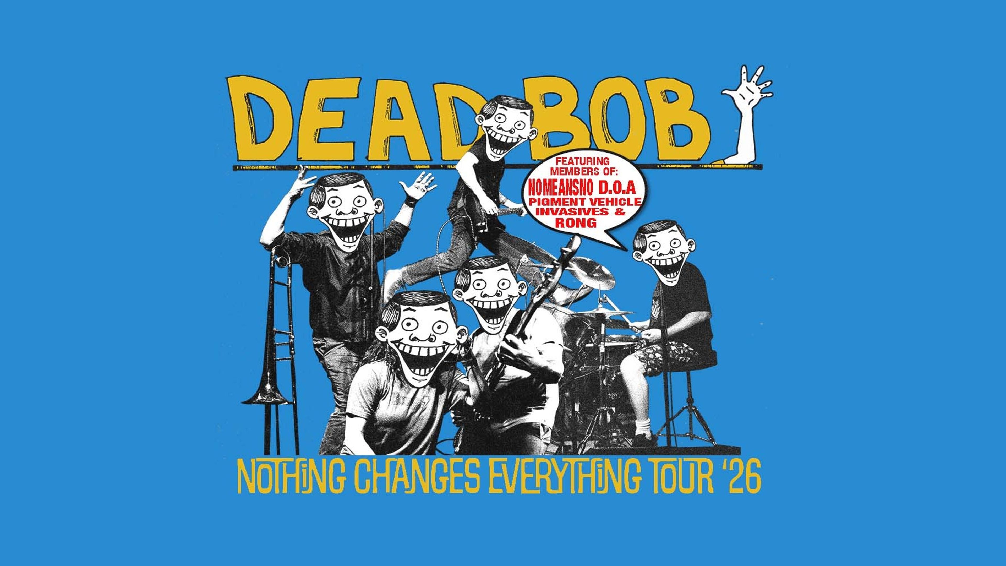 Promotional graphic for Dead Bob + supp tba