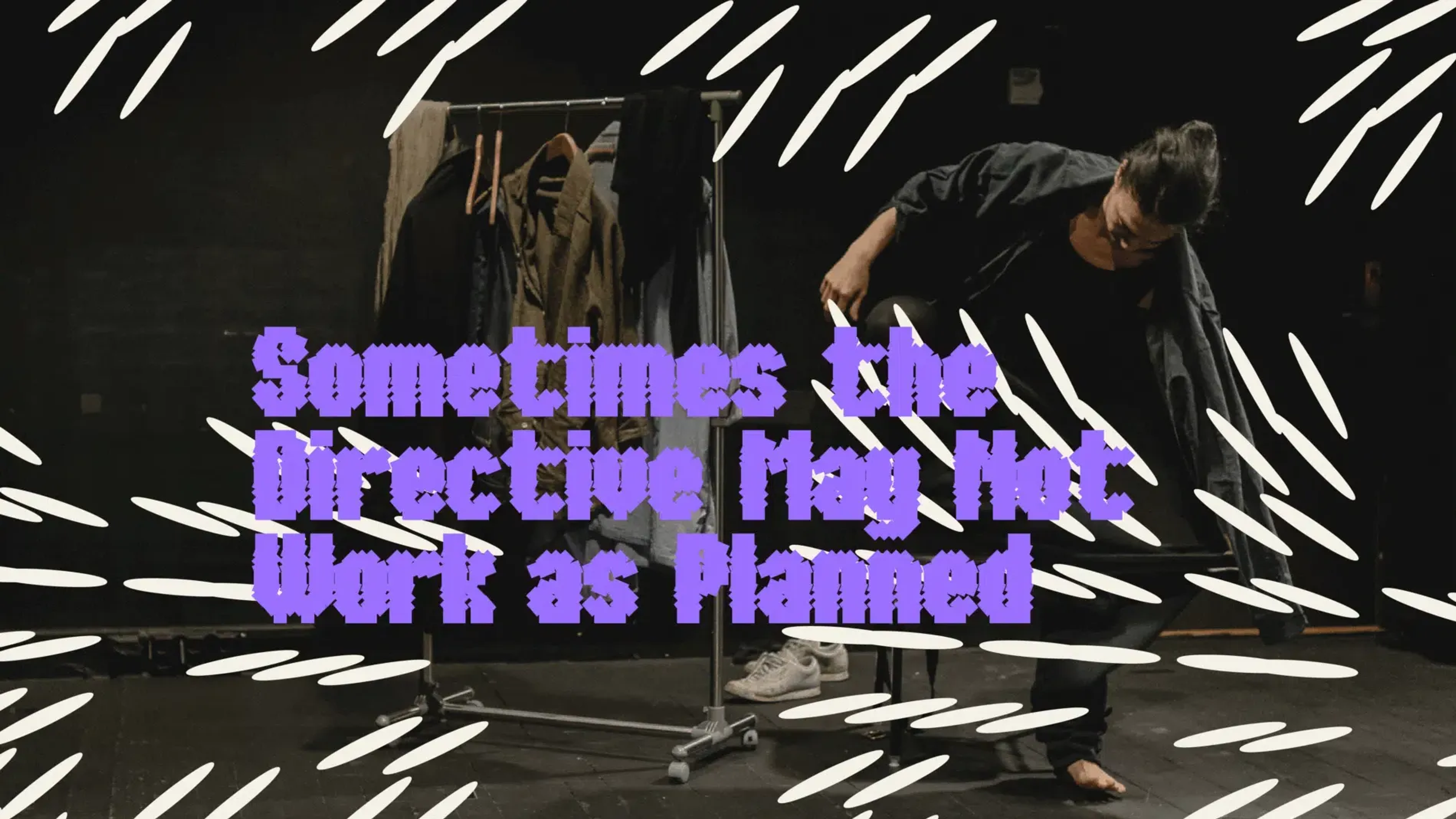 Promotiv grafikk for BIT Teater: Sometimes the directive may not work as planned