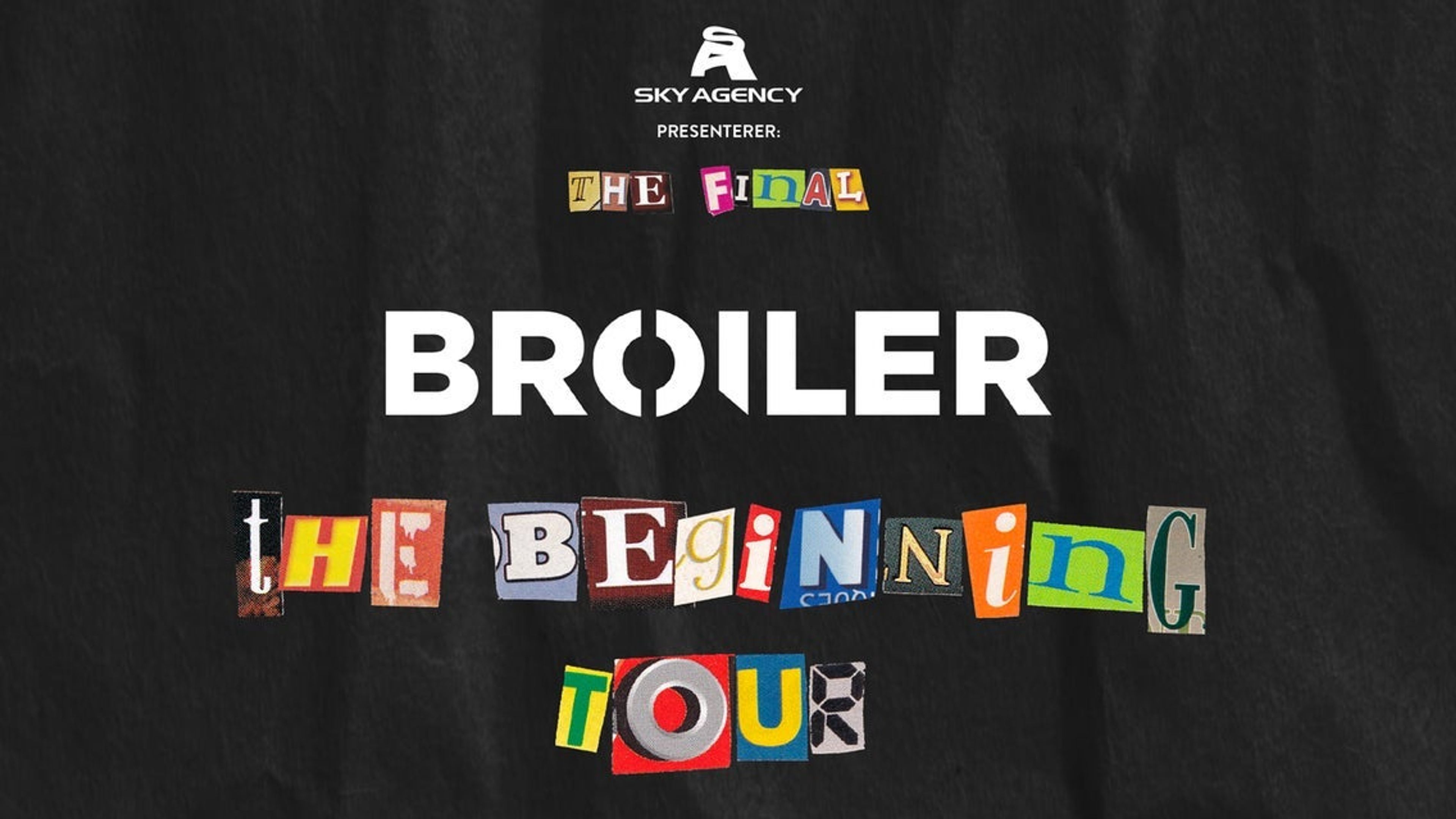 Promotional graphic for Broiler - The Beginning Tour