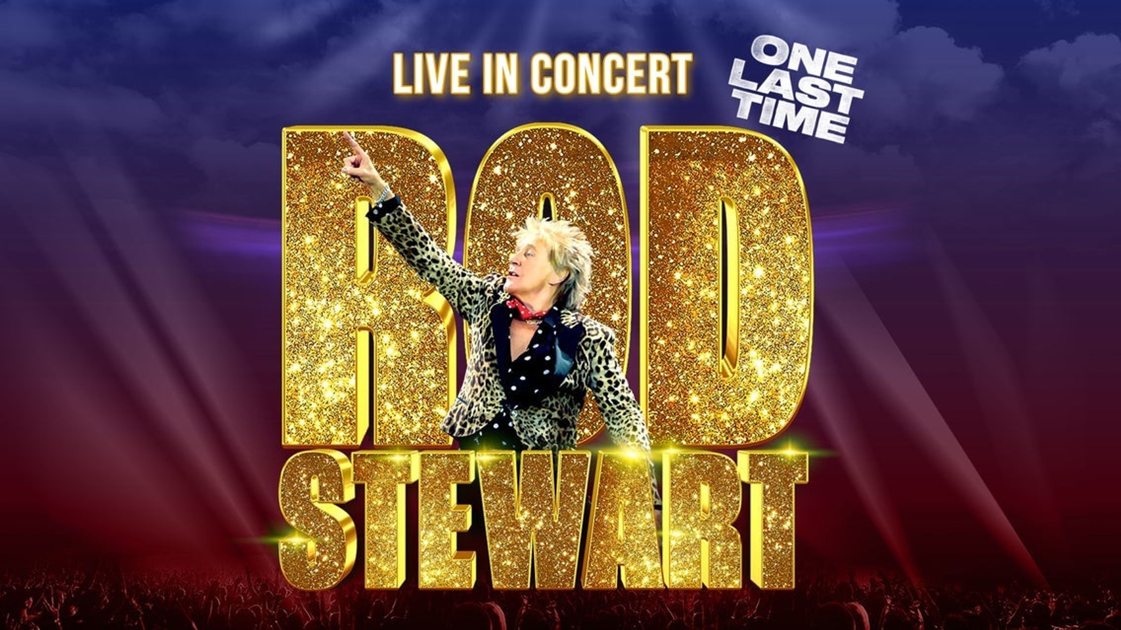 Promotional graphic for Rod Stewart - One Last Time