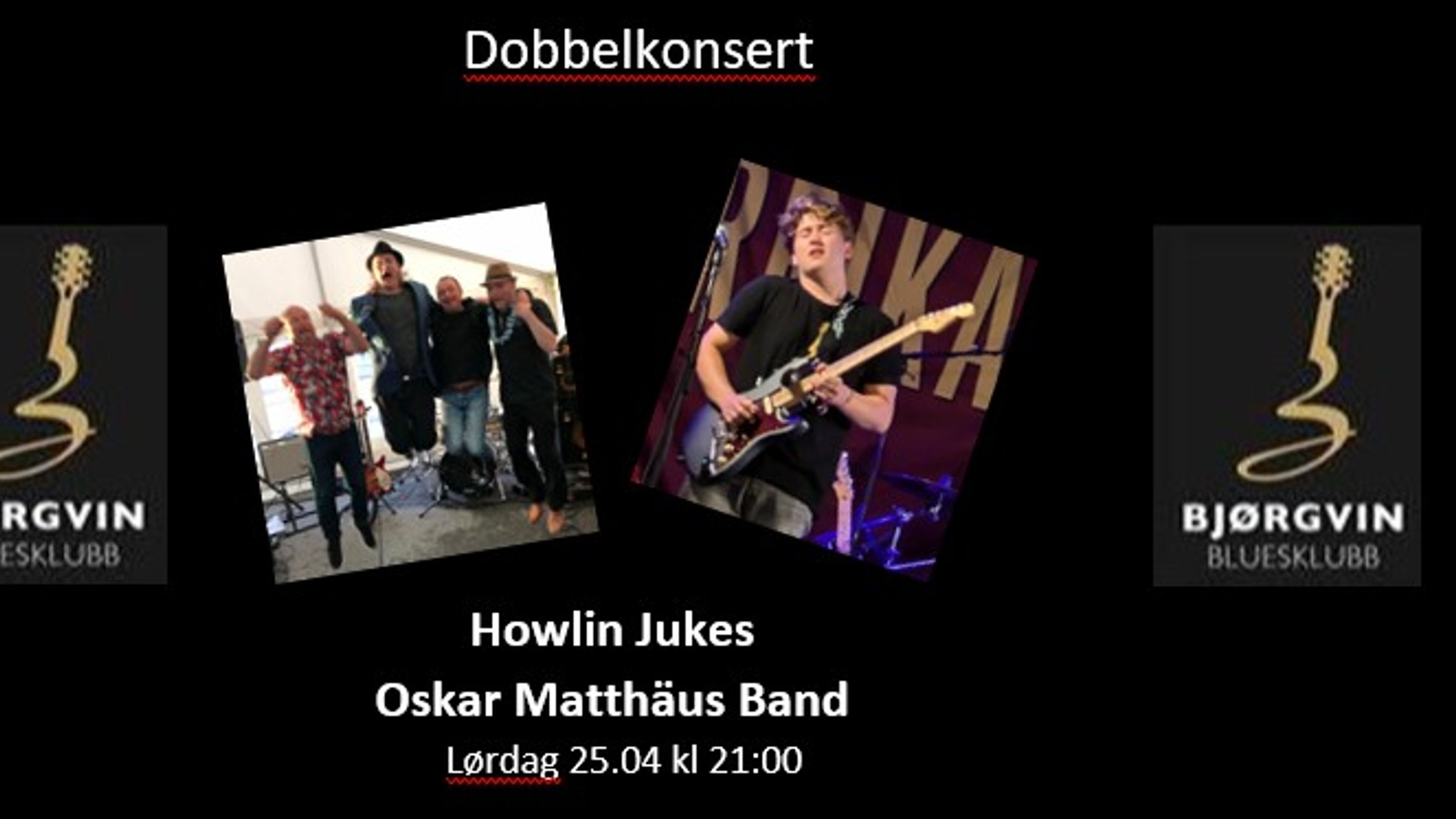 Promotional graphic for Oskar Matthäus Band og Howlin' Jukes
