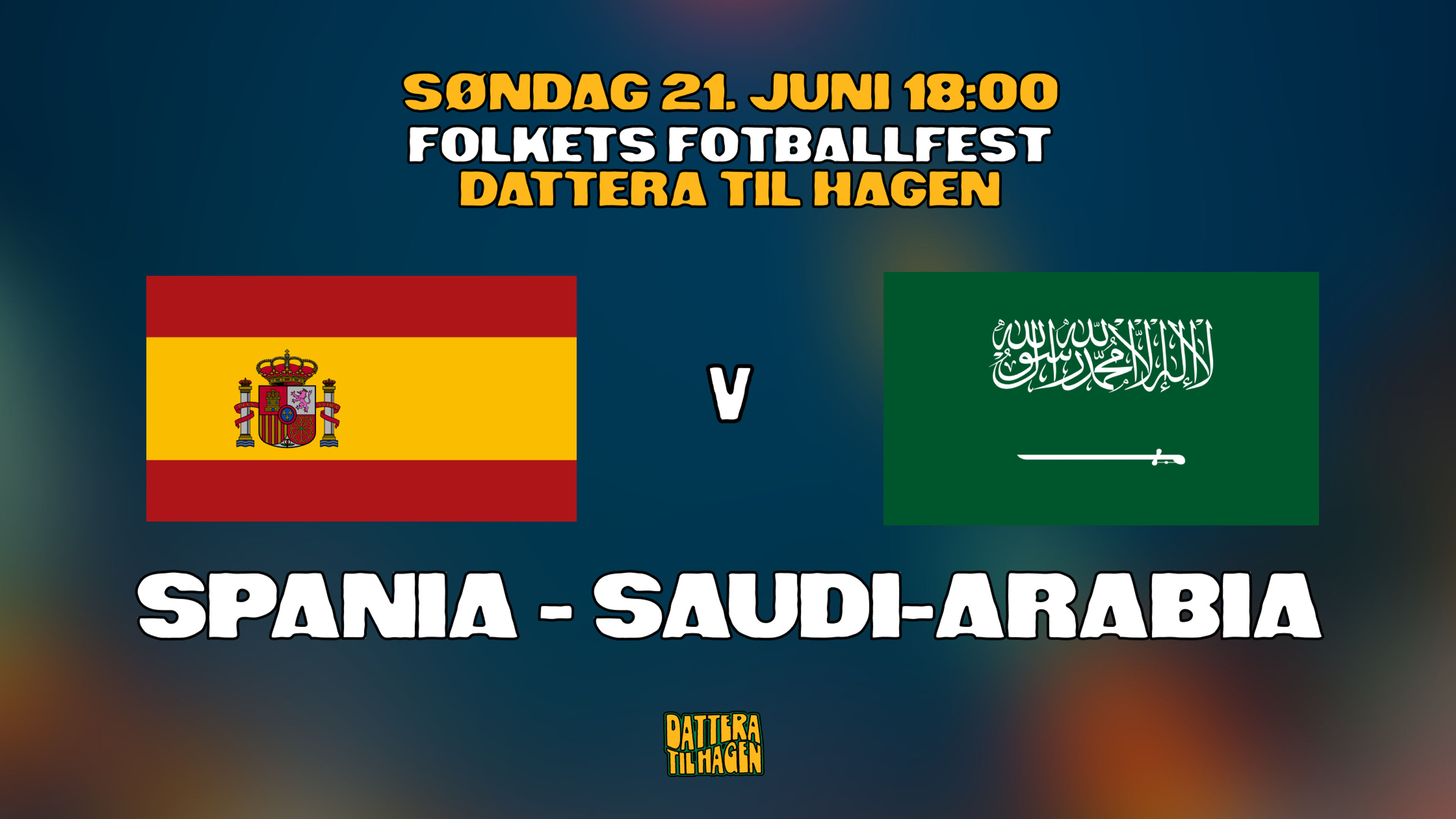 Promotional graphic for SPANIA - SAUDI-ARABIA 🇪🇸🇸🇦