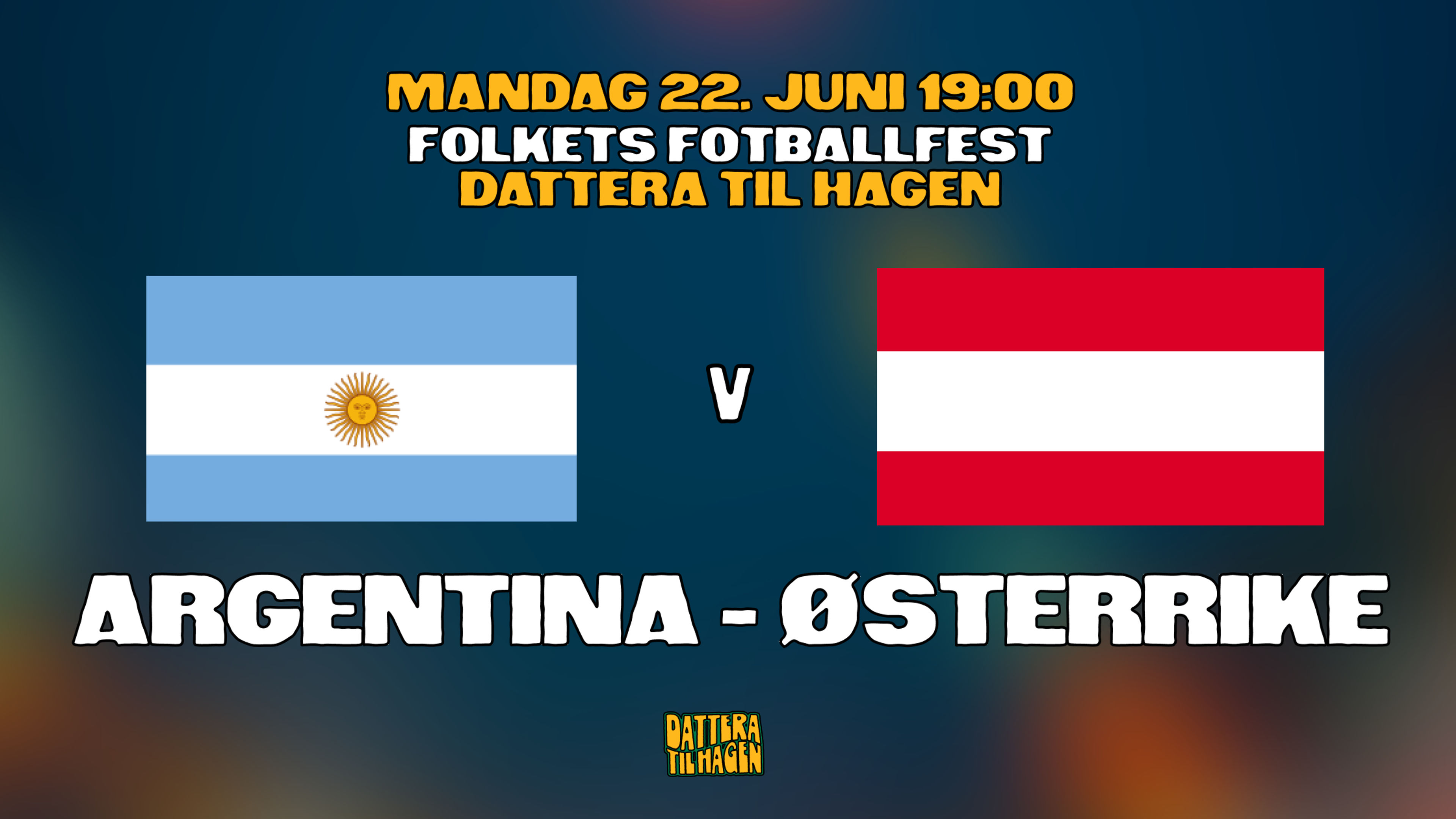 Promotional graphic for VM på Dattera: Argentina - Østerrike 🇦🇷🇦🇹