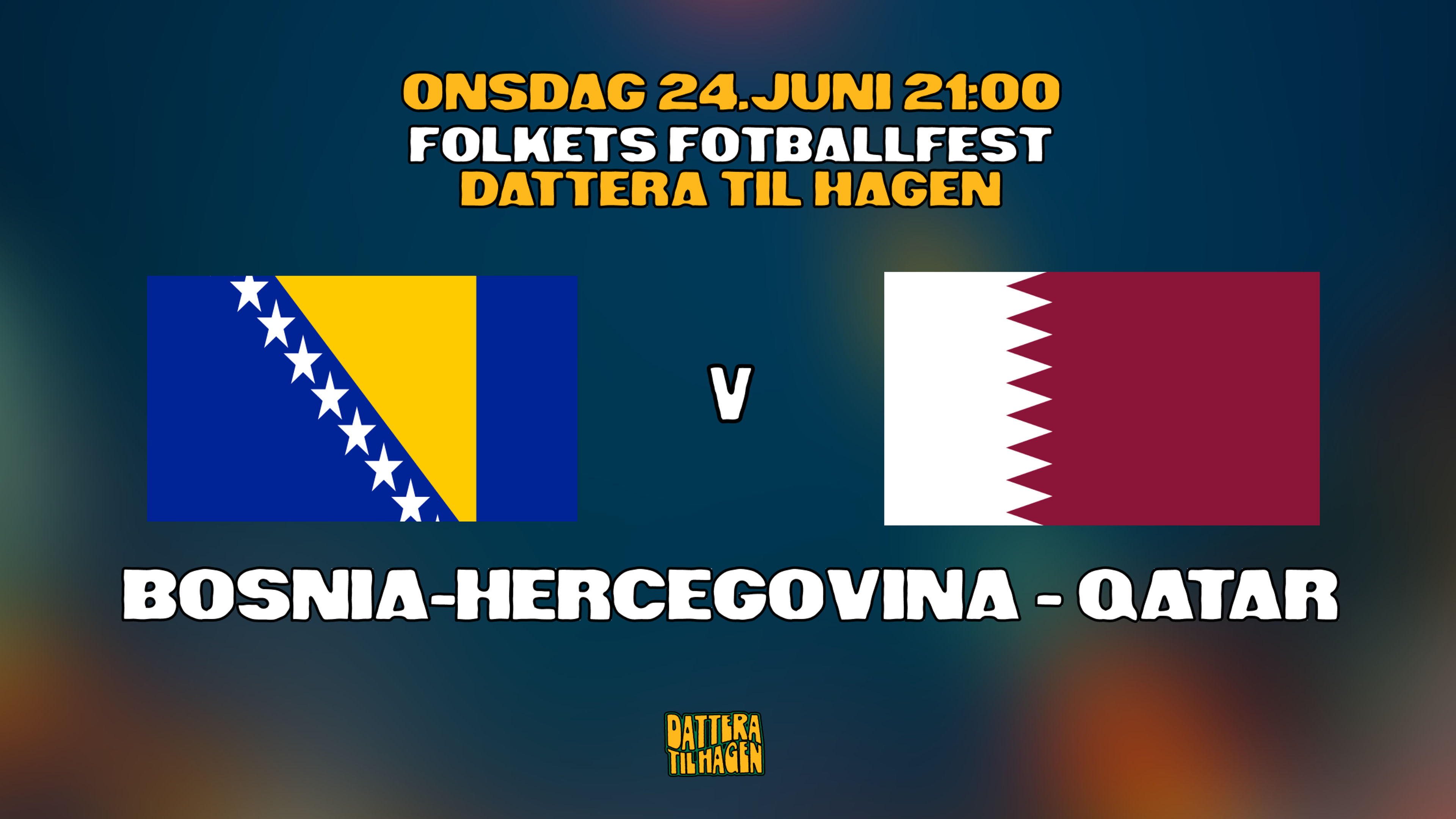 Promotional graphic for VM på Dattera: Bosnia-Hercegovina - Qatar 🇧🇦🇶🇦