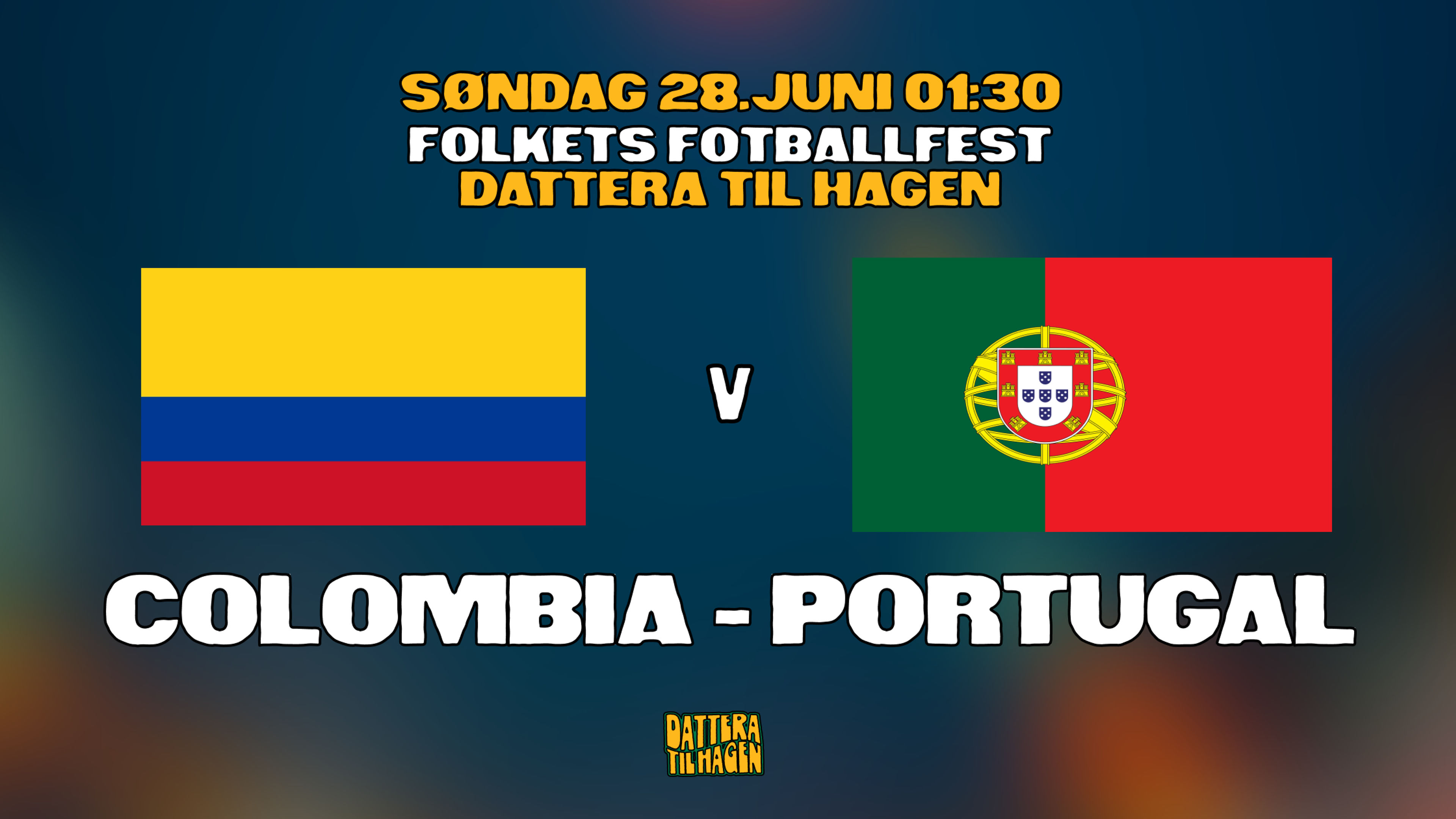 Promotional graphic for VM på Dattera: Colombia - Portugal 🇨🇴🇵🇹