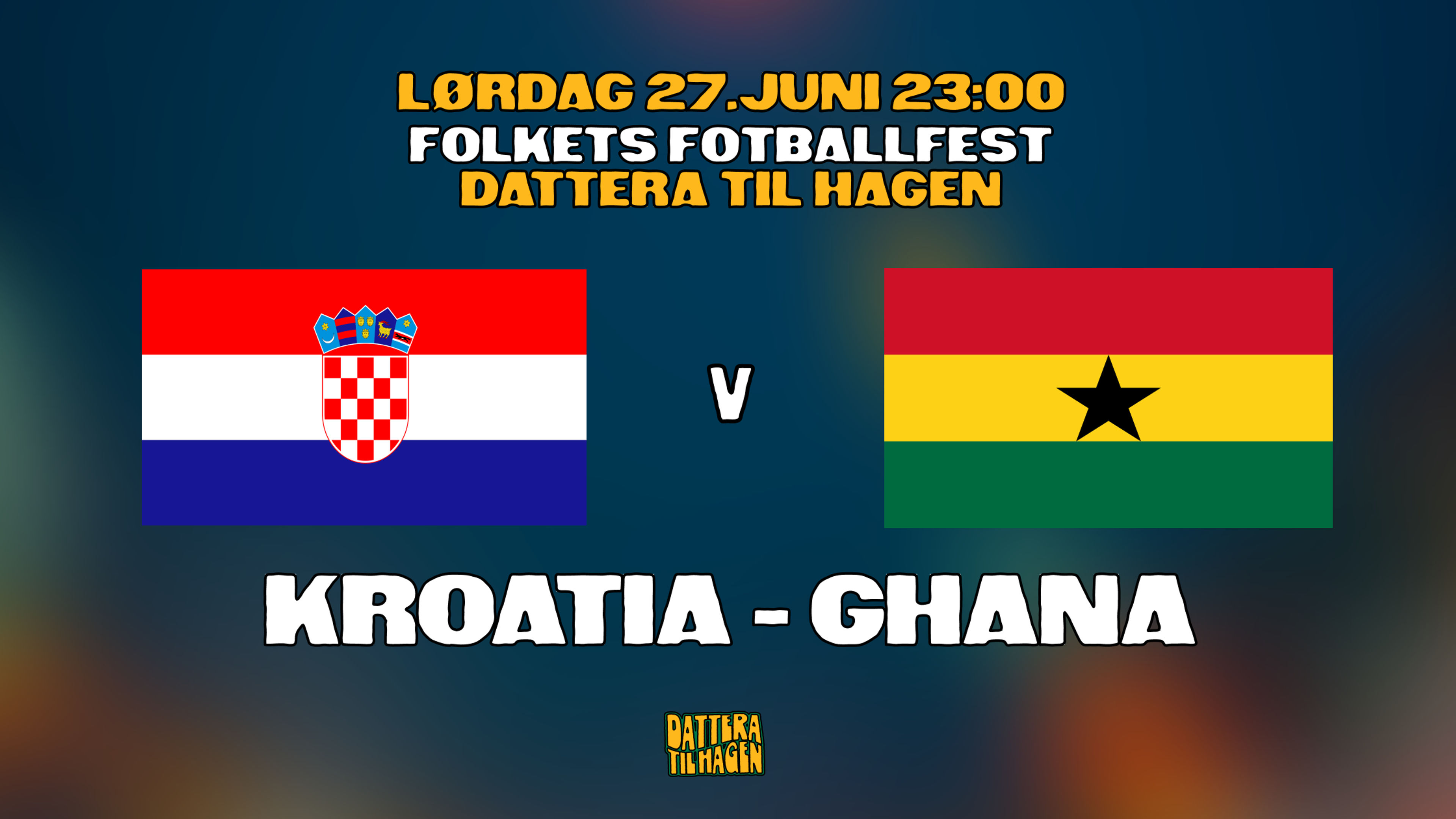 Promotional graphic for VM på Dattera: Kroatia - Ghana 🇭🇷🇬🇭