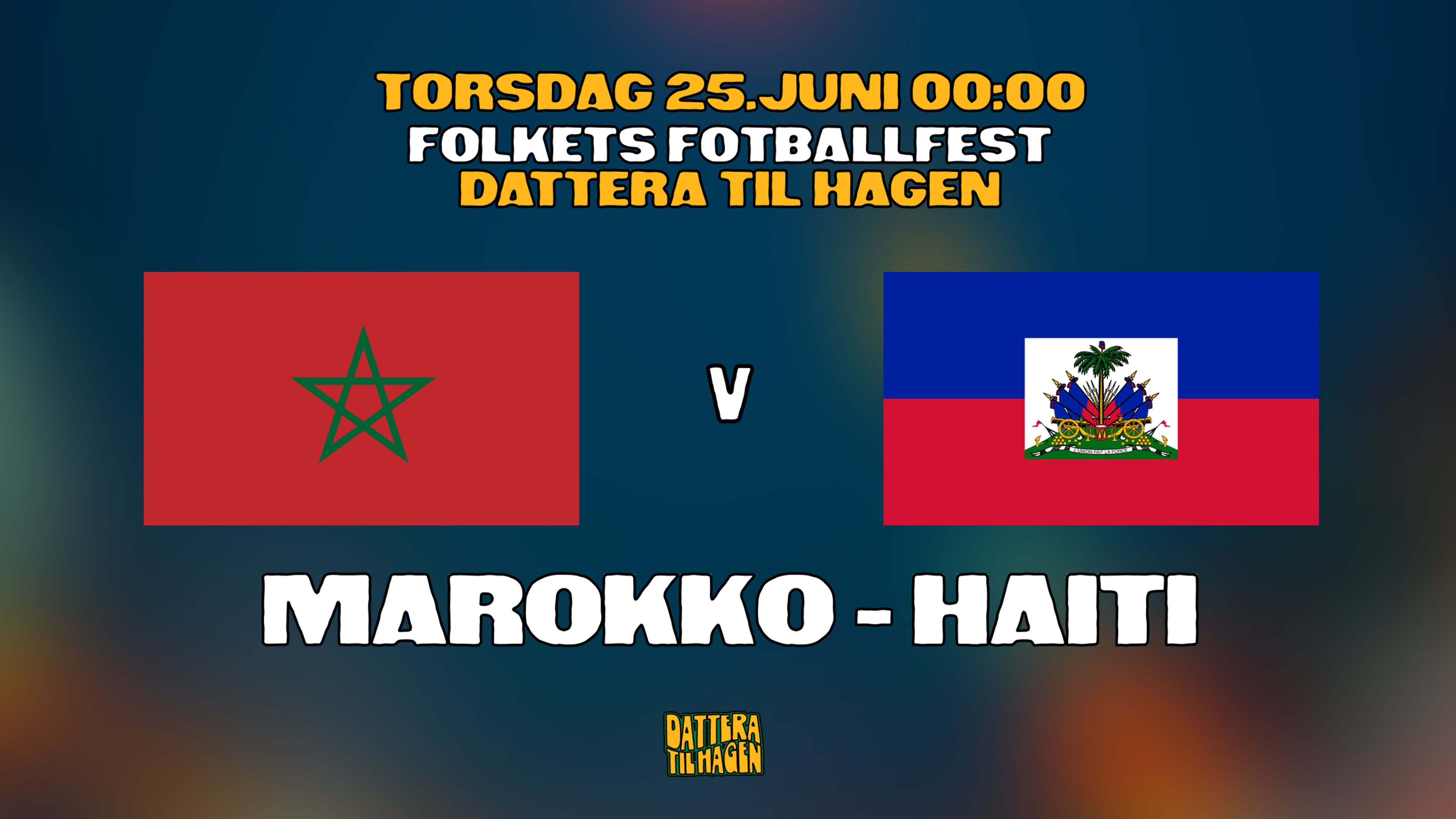Promotional graphic for VM på Dattera: Marokko - Haiti 🇲🇦🇭🇹