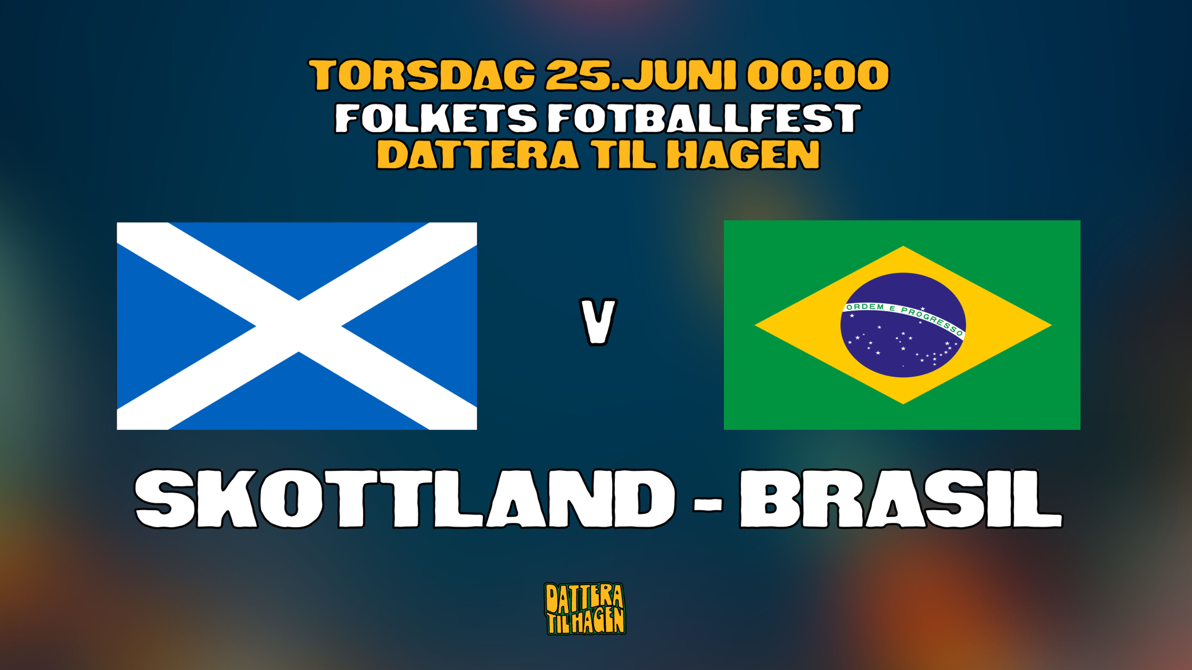 Promotional graphic for VM på Dattera: Skottland - Brasil