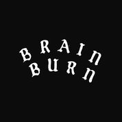 Brain Burn
