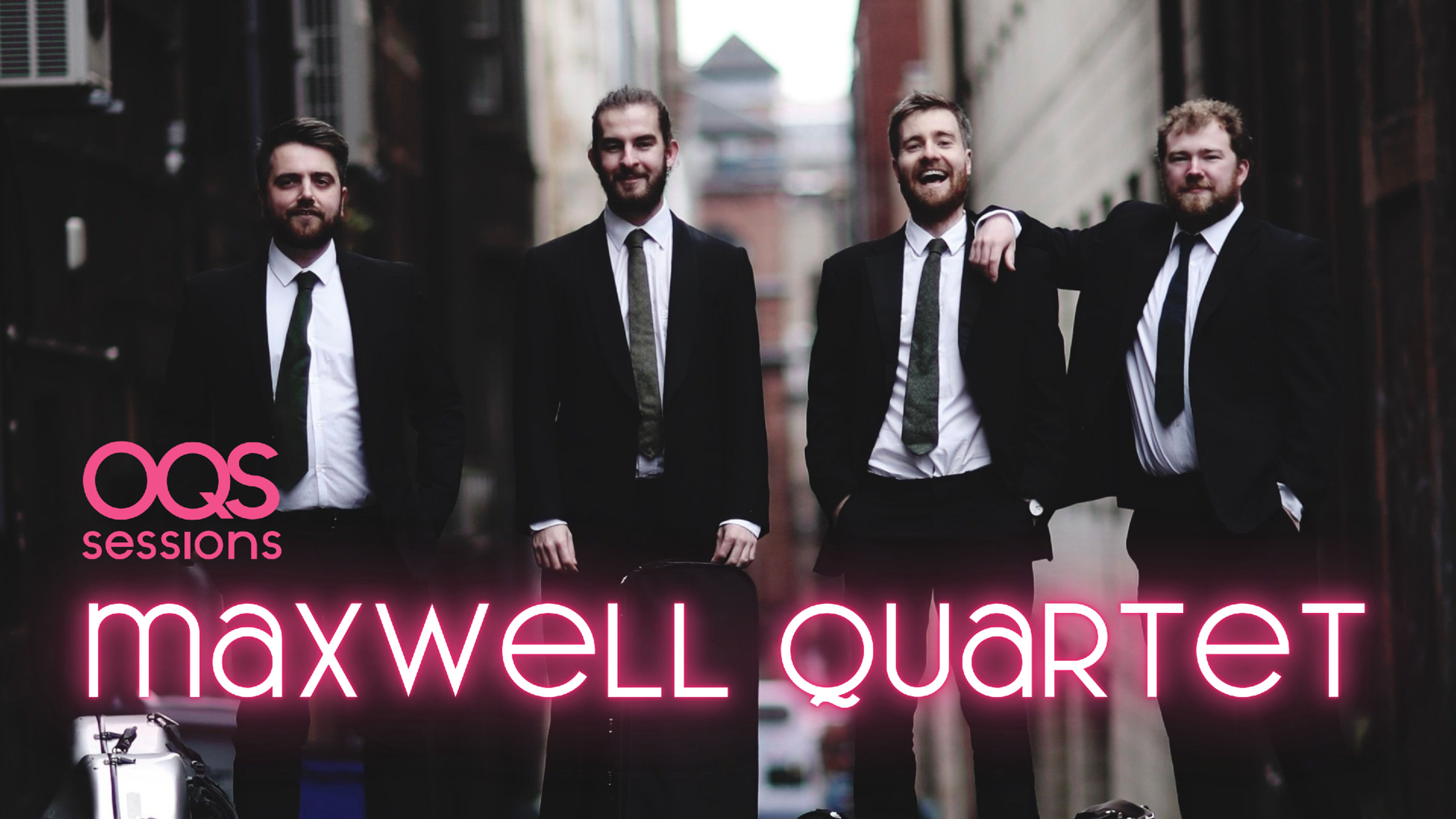 Promotional graphic for OQS sessions: MAXWELL QUARTET