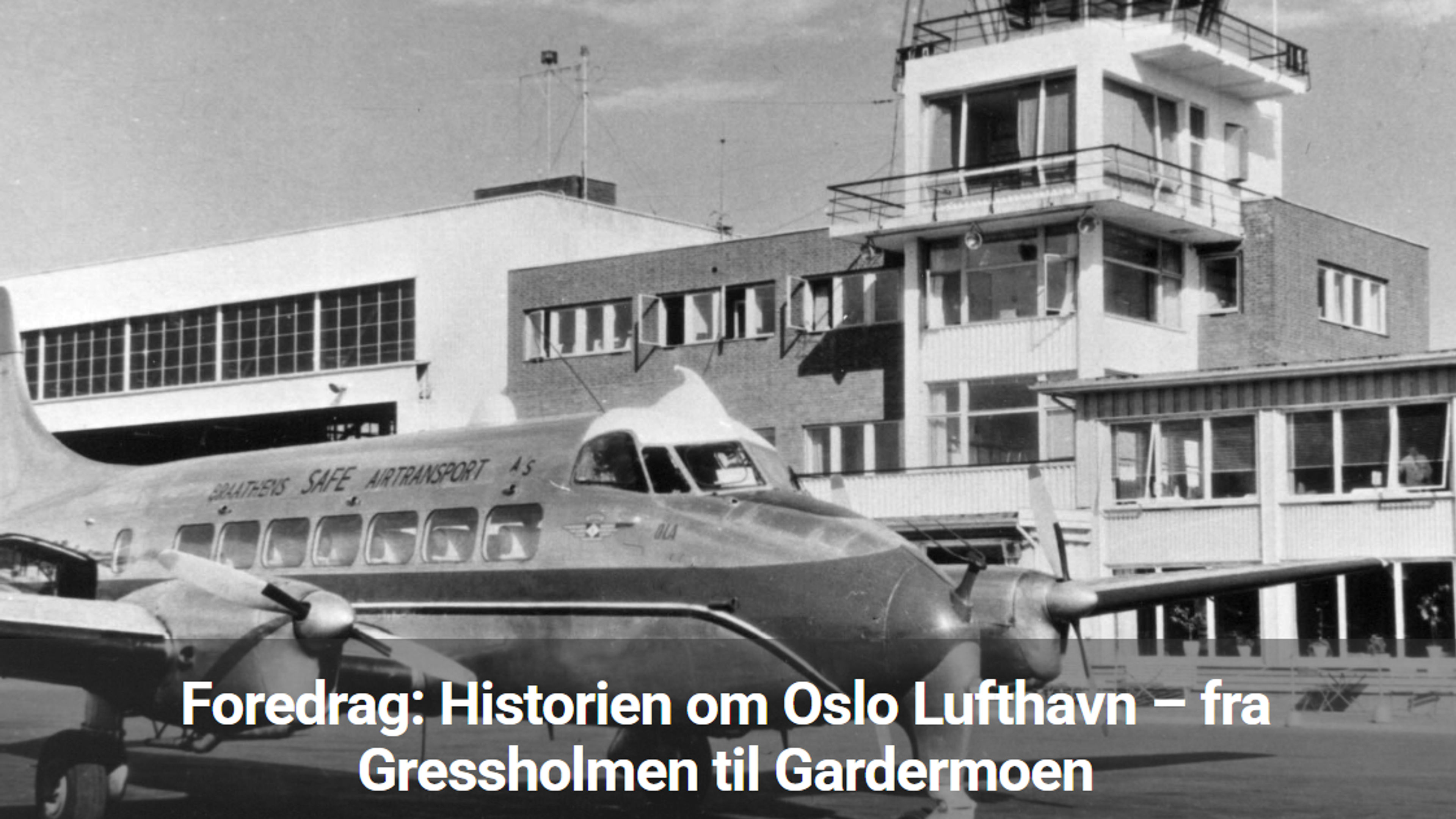 Promotional graphic for Foredrag med Arild Haugan - Historien om Oslo Lufthavn