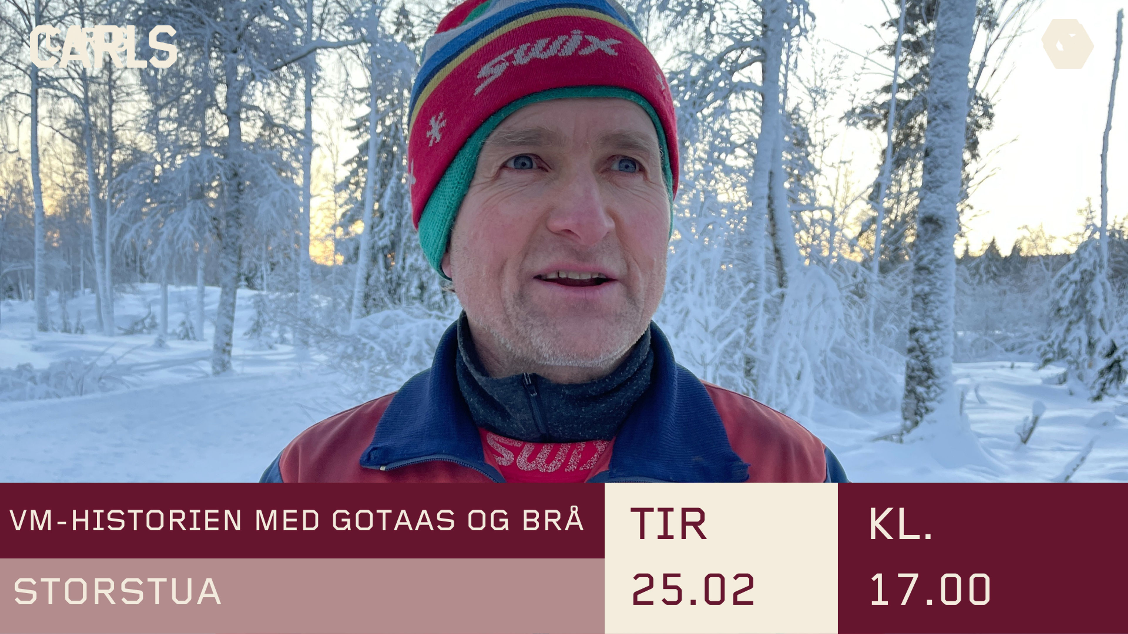 Promotional graphic for  VM-HISTORIEN MED GOTAAS & BRÅ