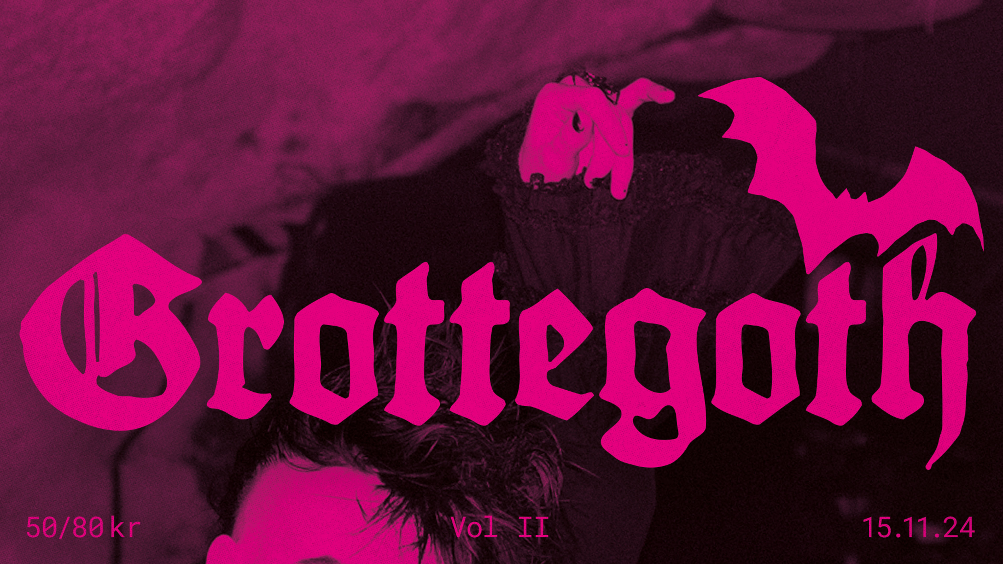 Promotional graphic for Grottegoth II || Hulen