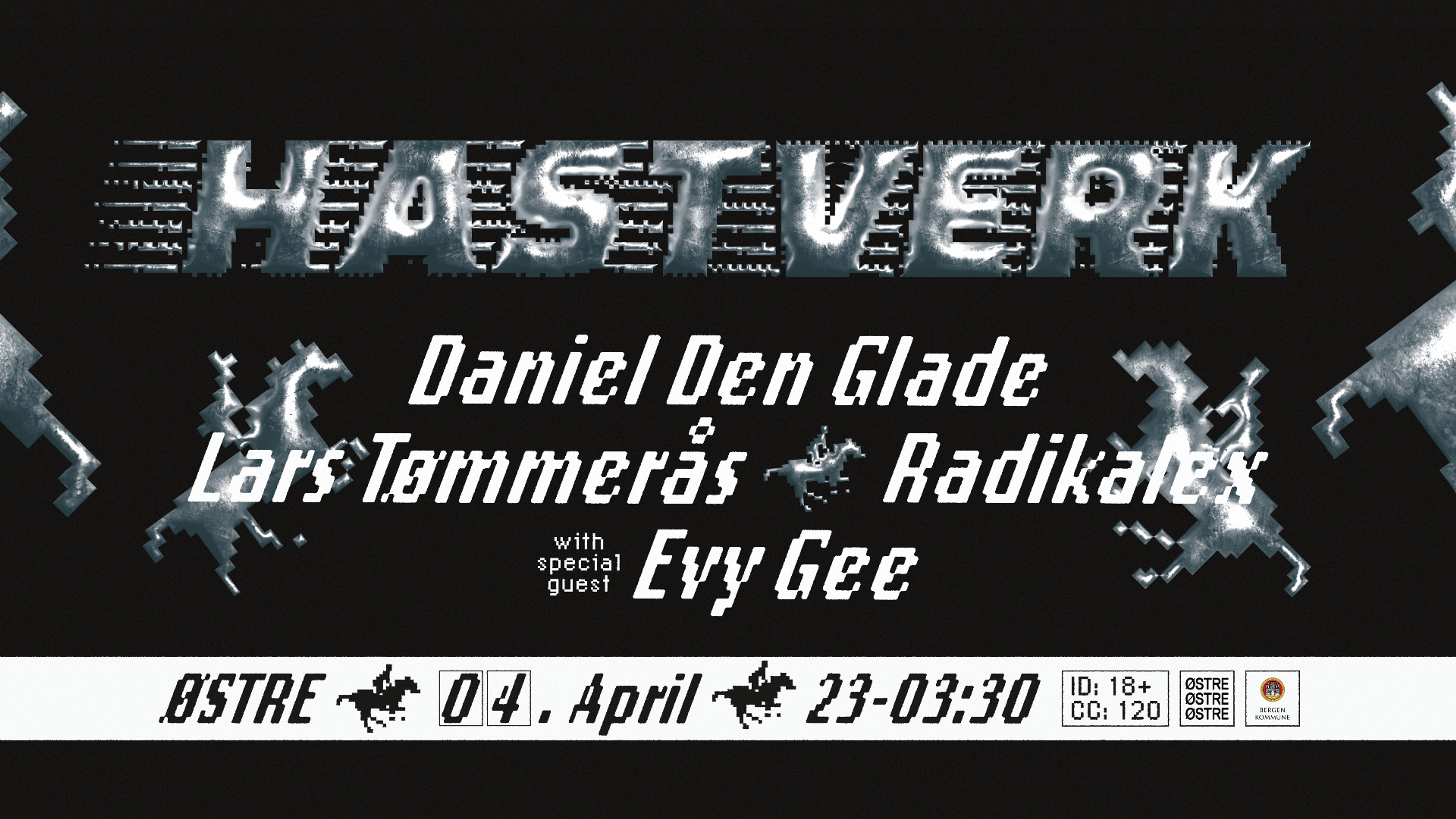 Promotional graphic for HASTVERK 2 w/ Daniel den Glade, Lars Tømmerås, Radikalex & Evy Gee