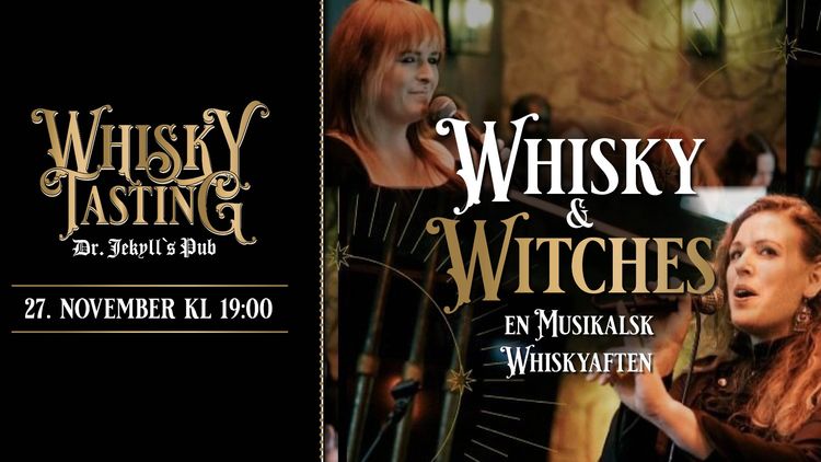 Whisky & Witches – En Musikalsk Whiskyaften