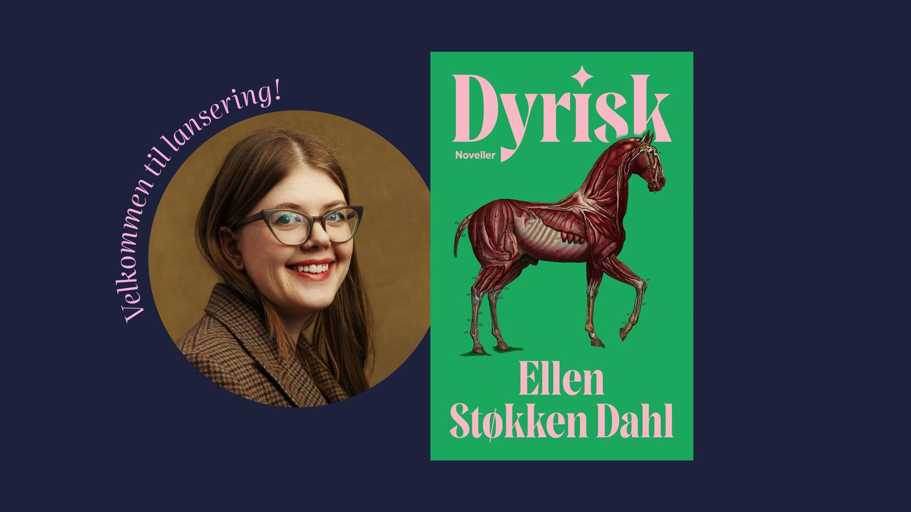 Promotional graphic for Boklansering: "Dyrisk" av Ellen Støkken Dahl