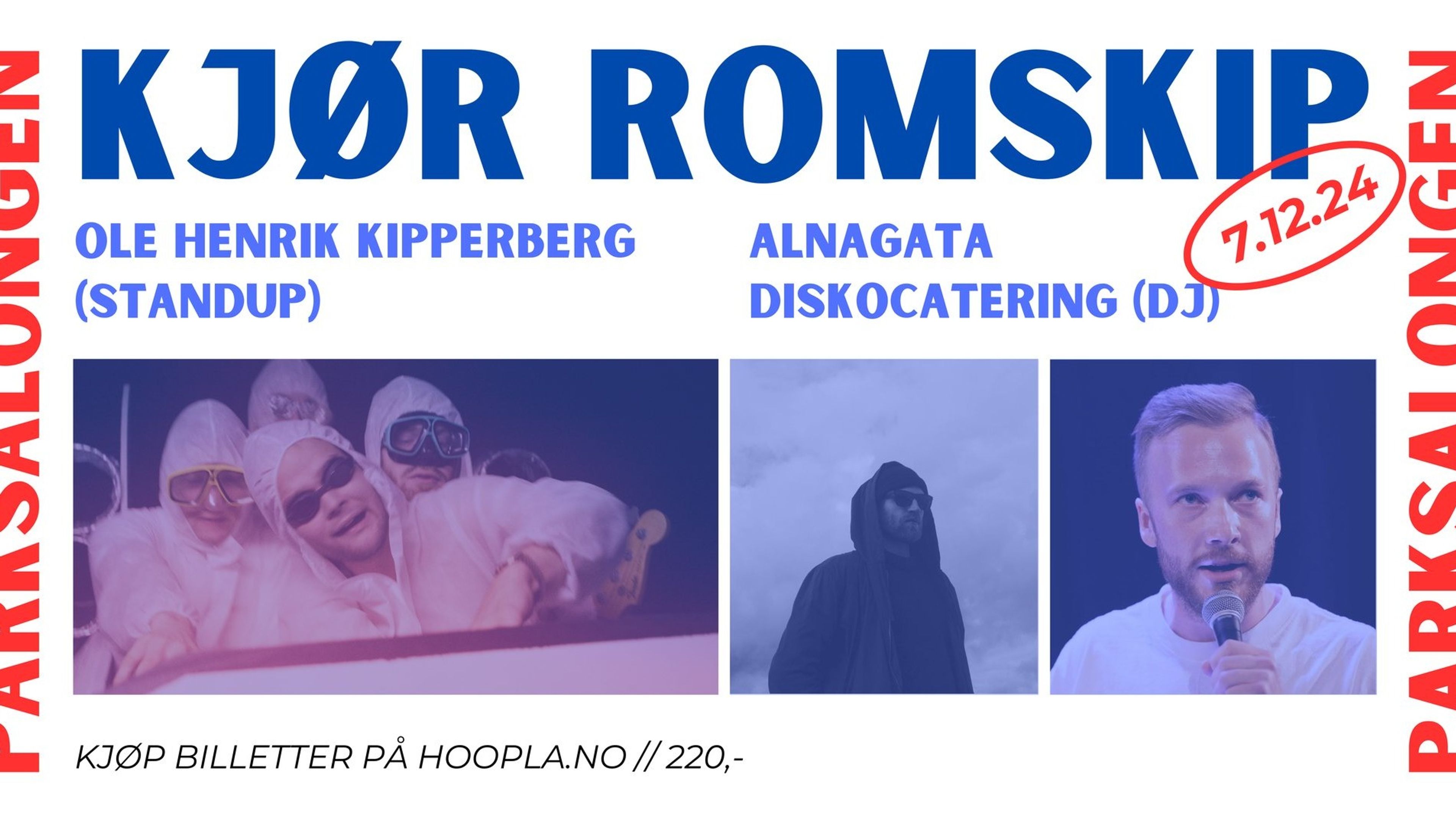 Promotional graphic for Kjør Romskip // Support: Ole Henrik Kipperberg (standup), Alnagata Diskocatering (DJ) @Parksalongen