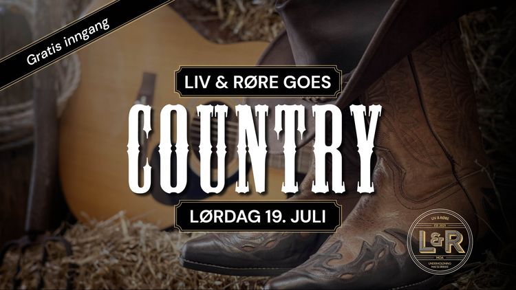 Liv og Røre goes Country