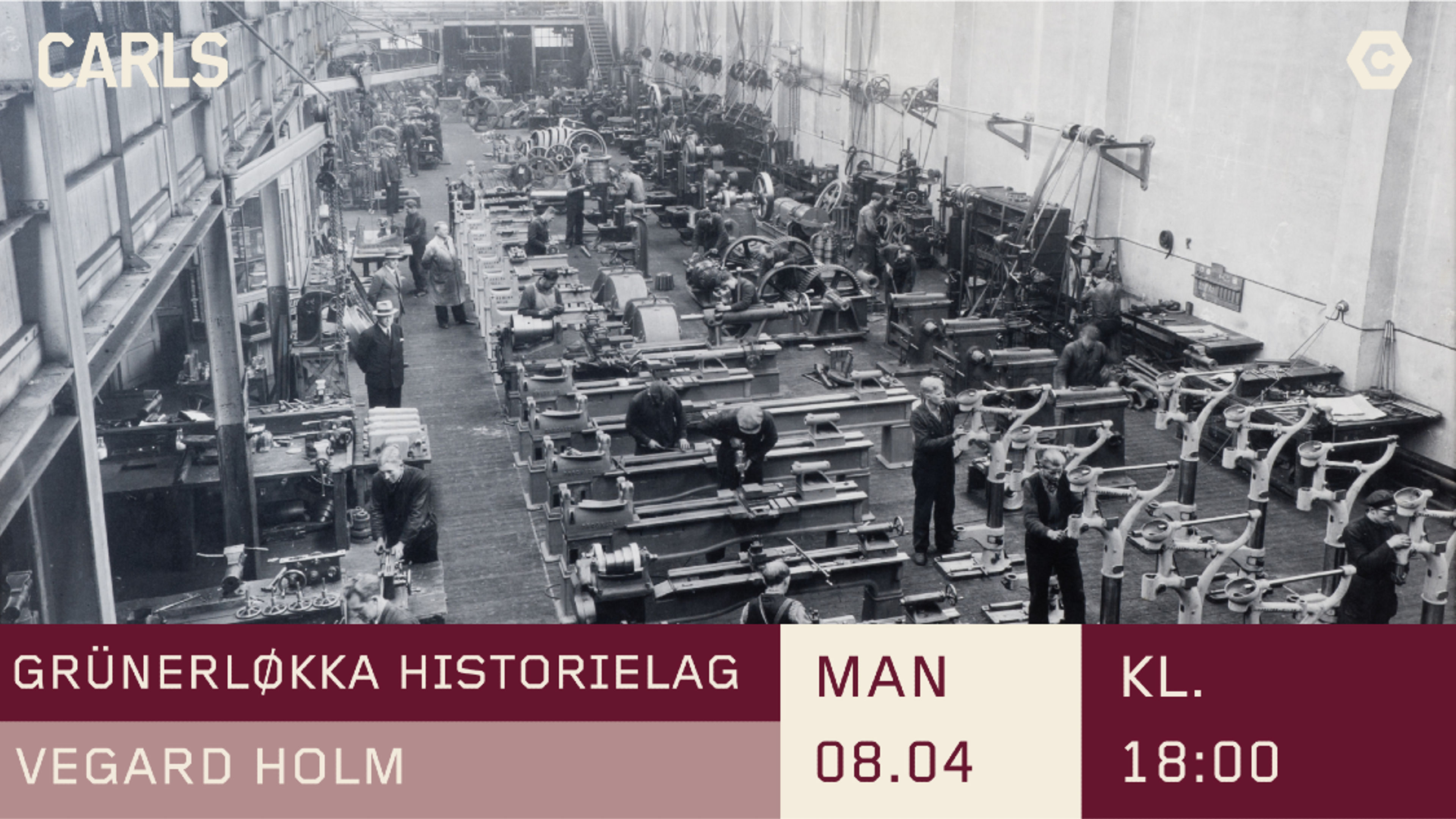 Promotional graphic for Carl Berners plass: Fra Progress Verkstedmaskinfabrikk til storstua CARLS. 