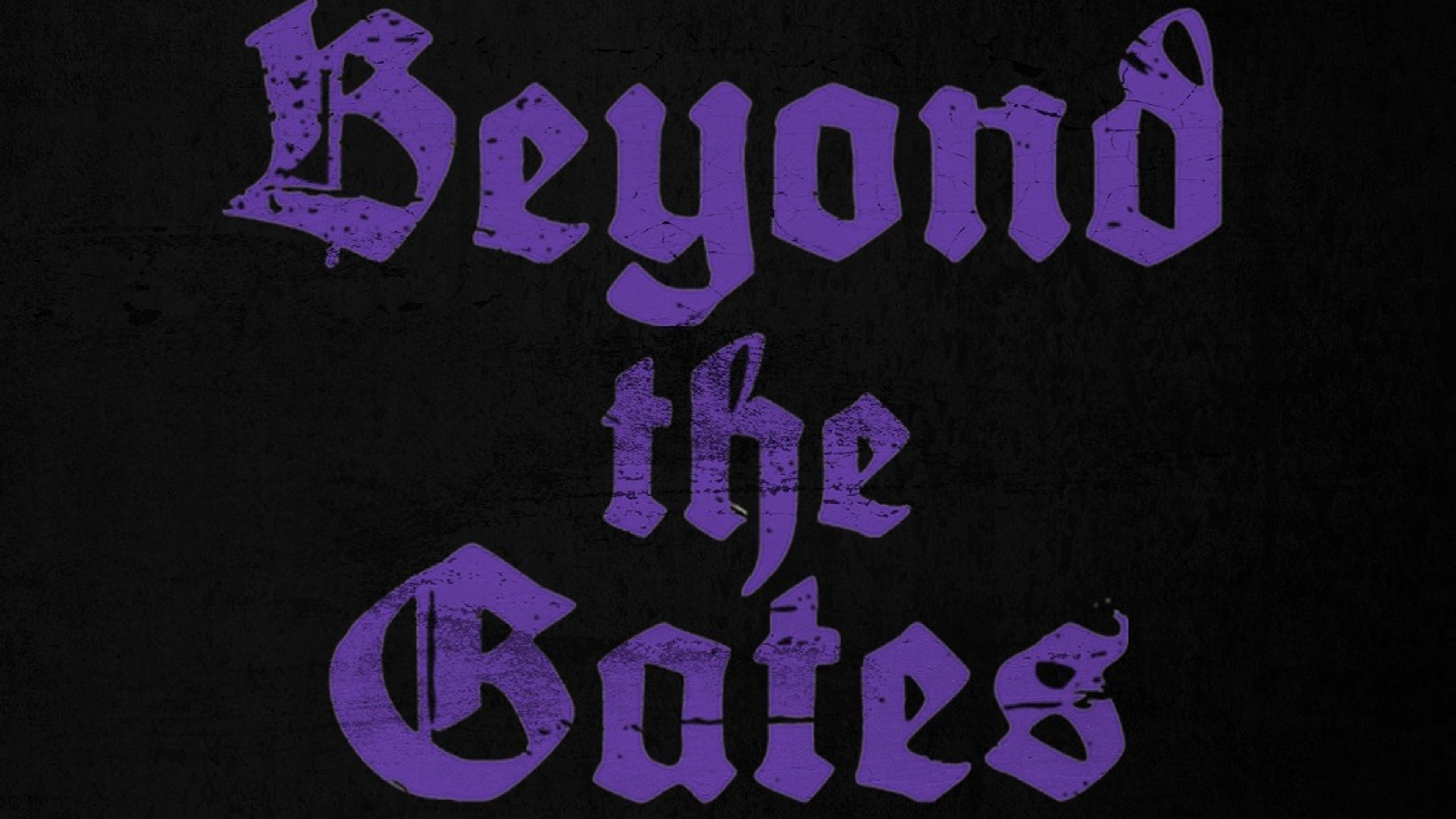 Promotional graphic for Beyond the Gates