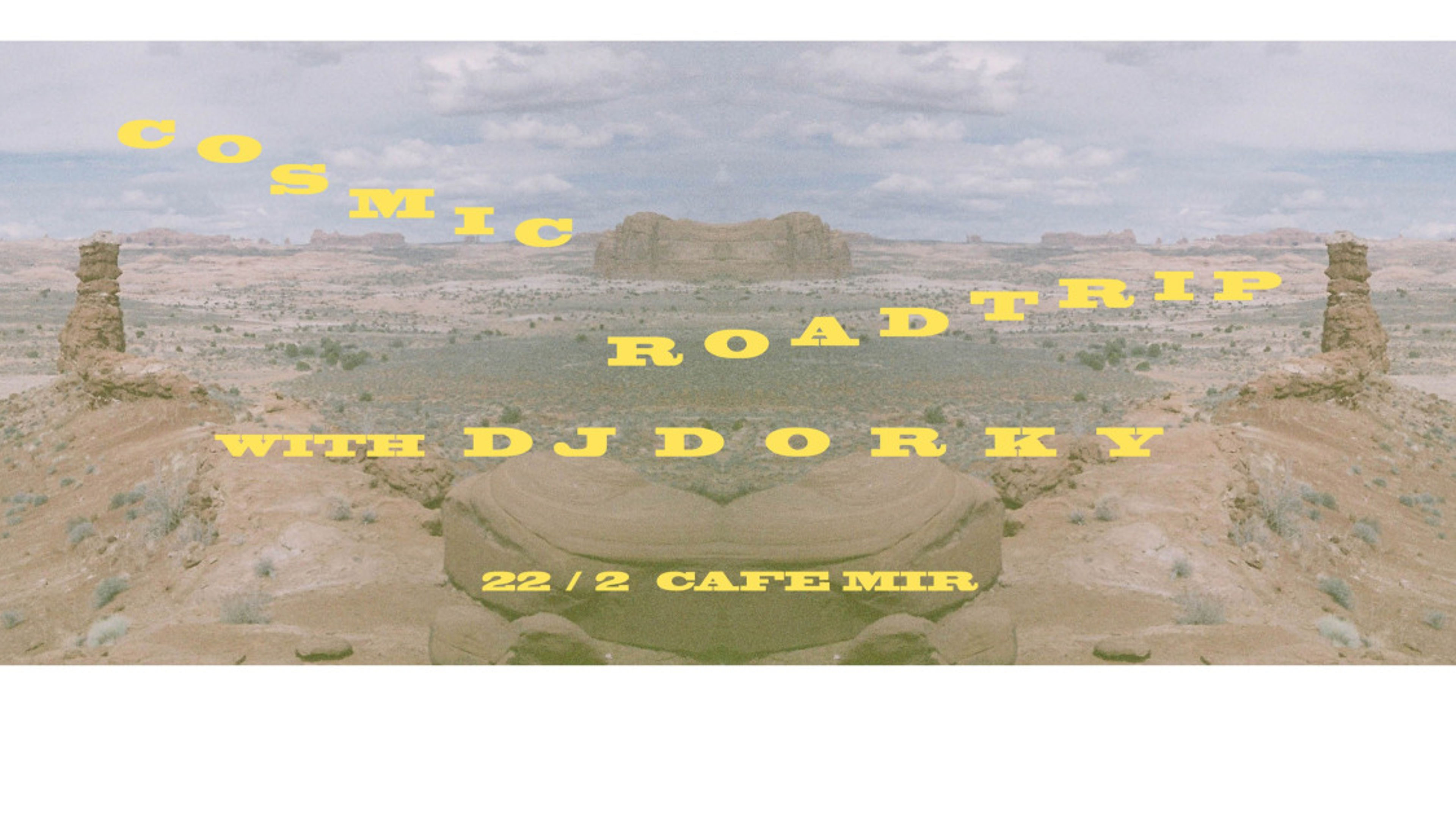Promotional graphic for Cosmic Roadtrip with Dj Dorky