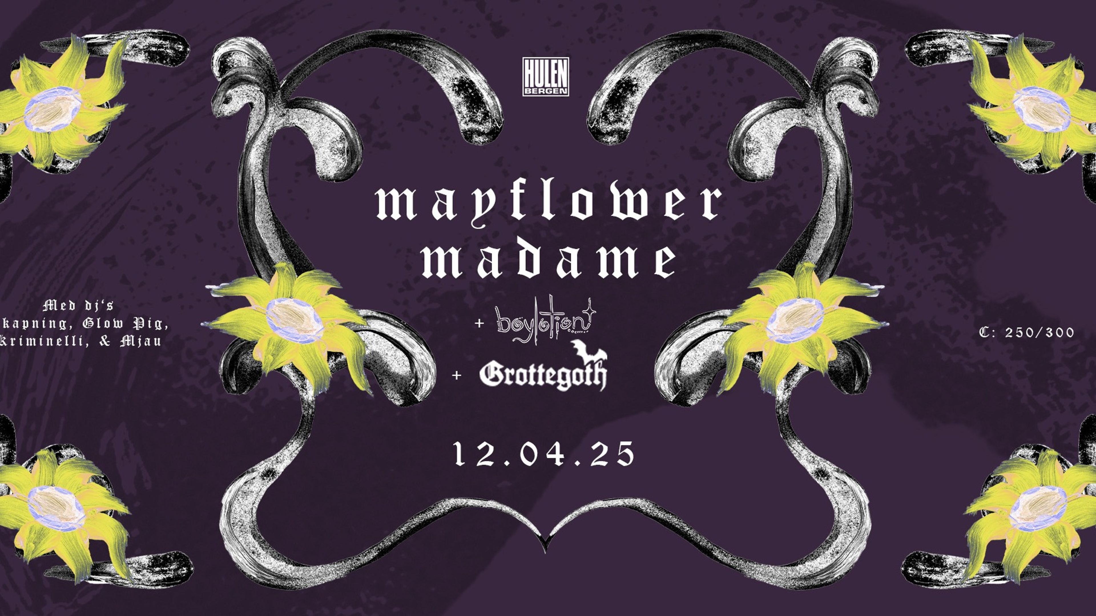 Promotional graphic for Mayflower Madame + supp. Boylotion & Grottegoth DJs || Hulen