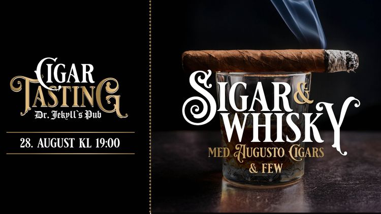 Sigar & Whiskey med Augusto Cigars & FEW