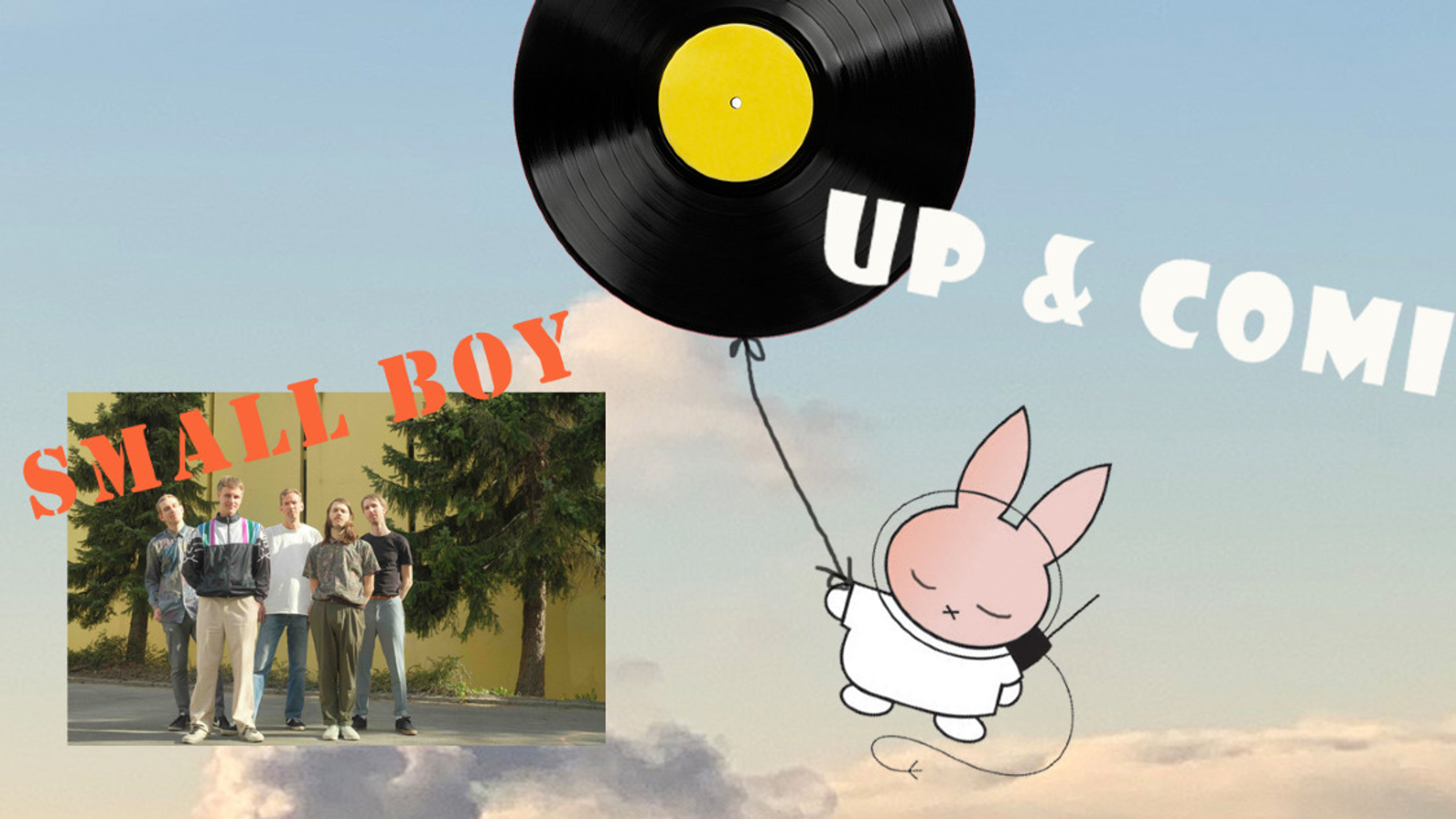 Promotional graphic for SMALL BOY | SUPPORT: JON WEREDE | "UP&COMING"