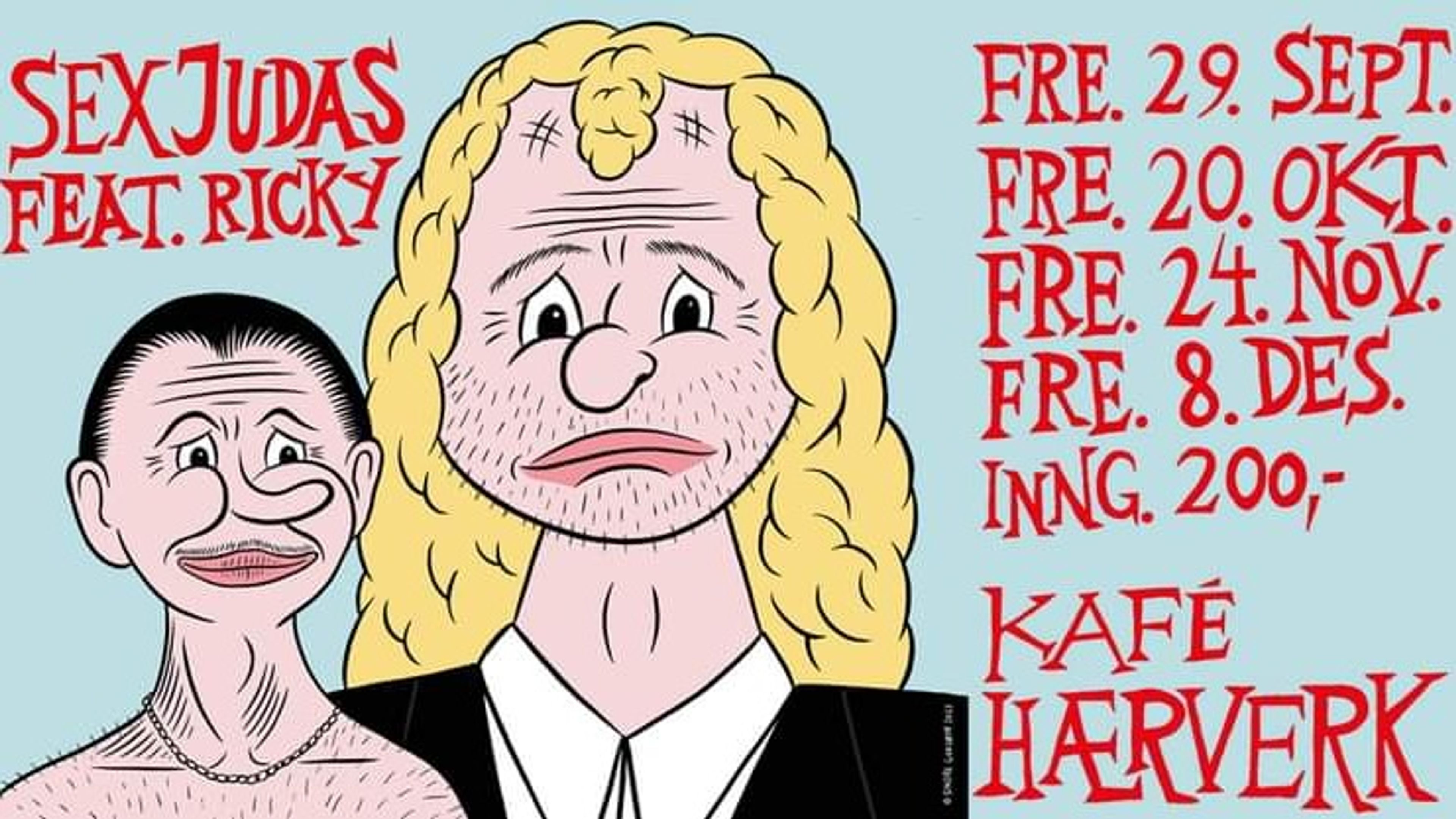 Promotional graphic for SEX JUDAS FEAT. RICKY - LIVE HÆRVERK!