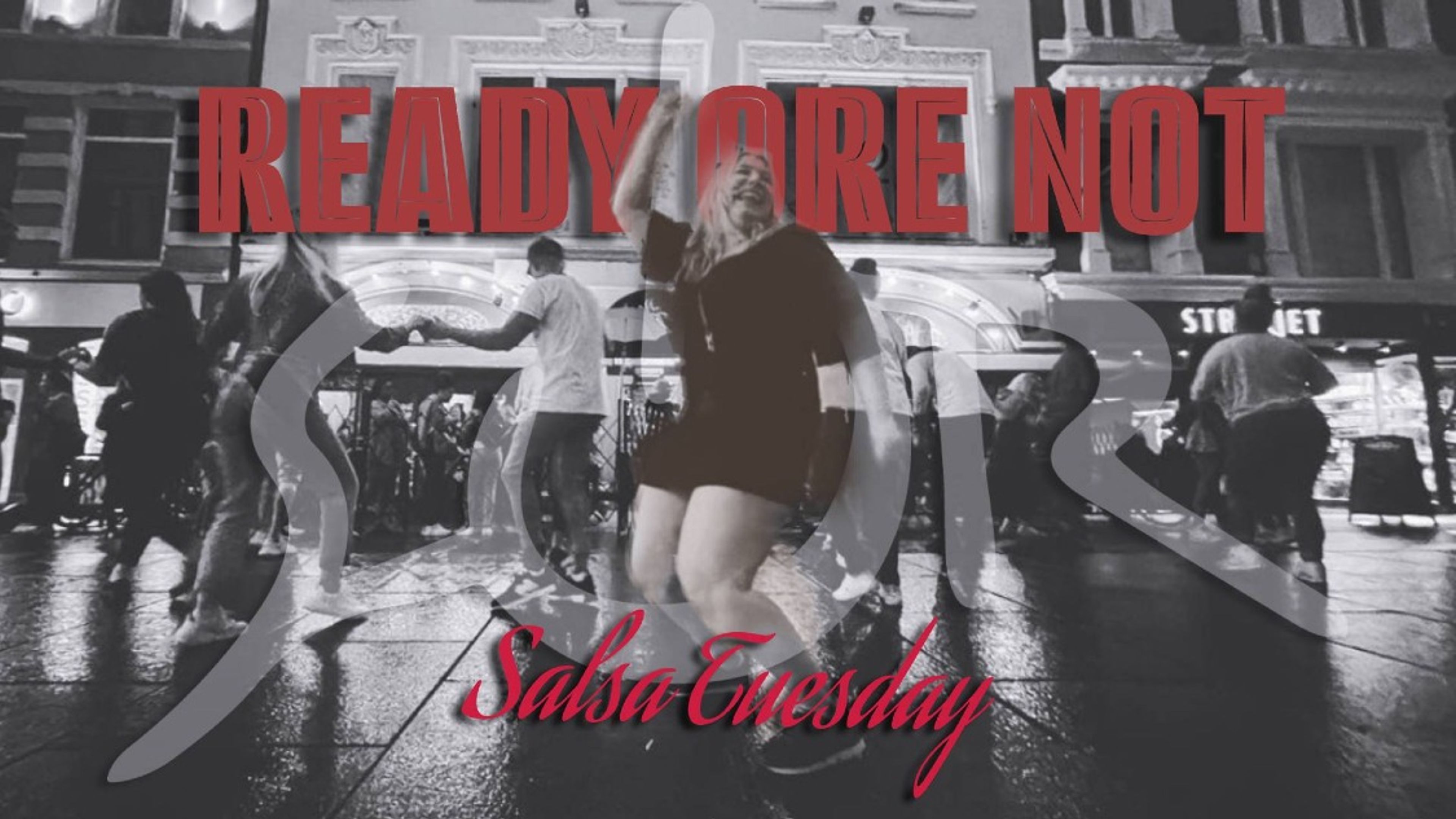 Promotional graphic for READY OR NOT, SALSA TUESDAY
