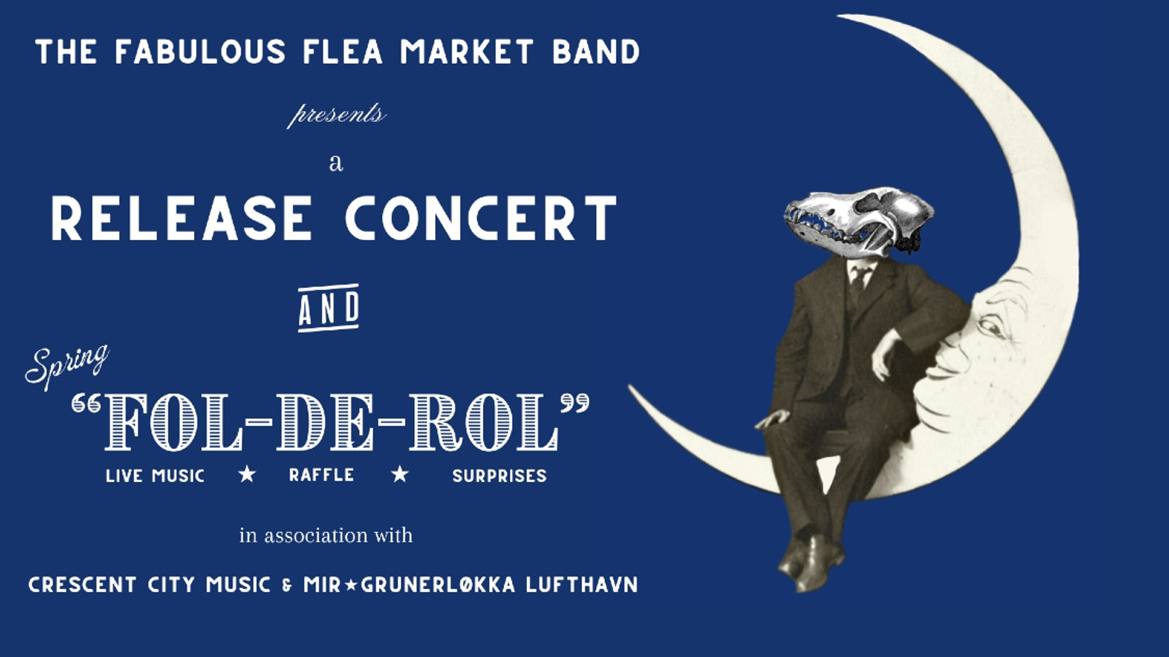 Promotional graphic for The Fabulous Flea Market Band: Release Consert & Spring "Fol-De-Rol" + Villskudd (Support)
