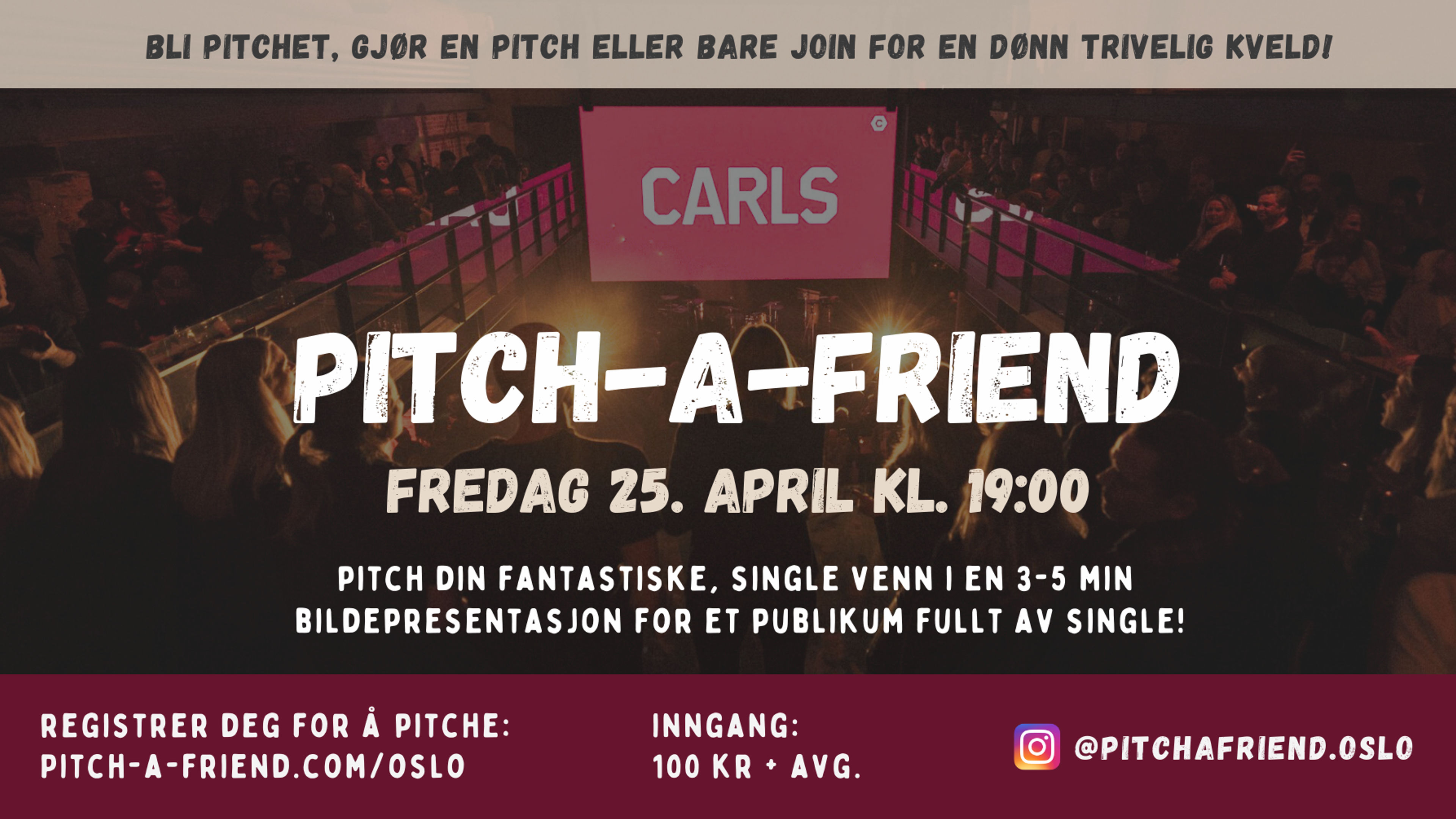 Promotional graphic for Sjekkeshowet Pitch-A-Friend på Carls