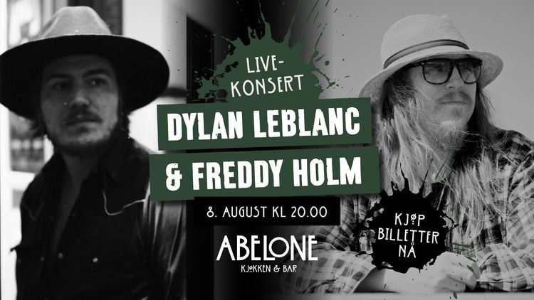 Dylan LeBlanc & Freddy Holm! Konsert på Abelone