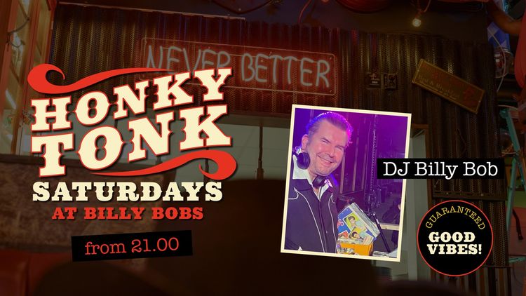 Hony Tonk Saturdays med DJ Billy Bob!