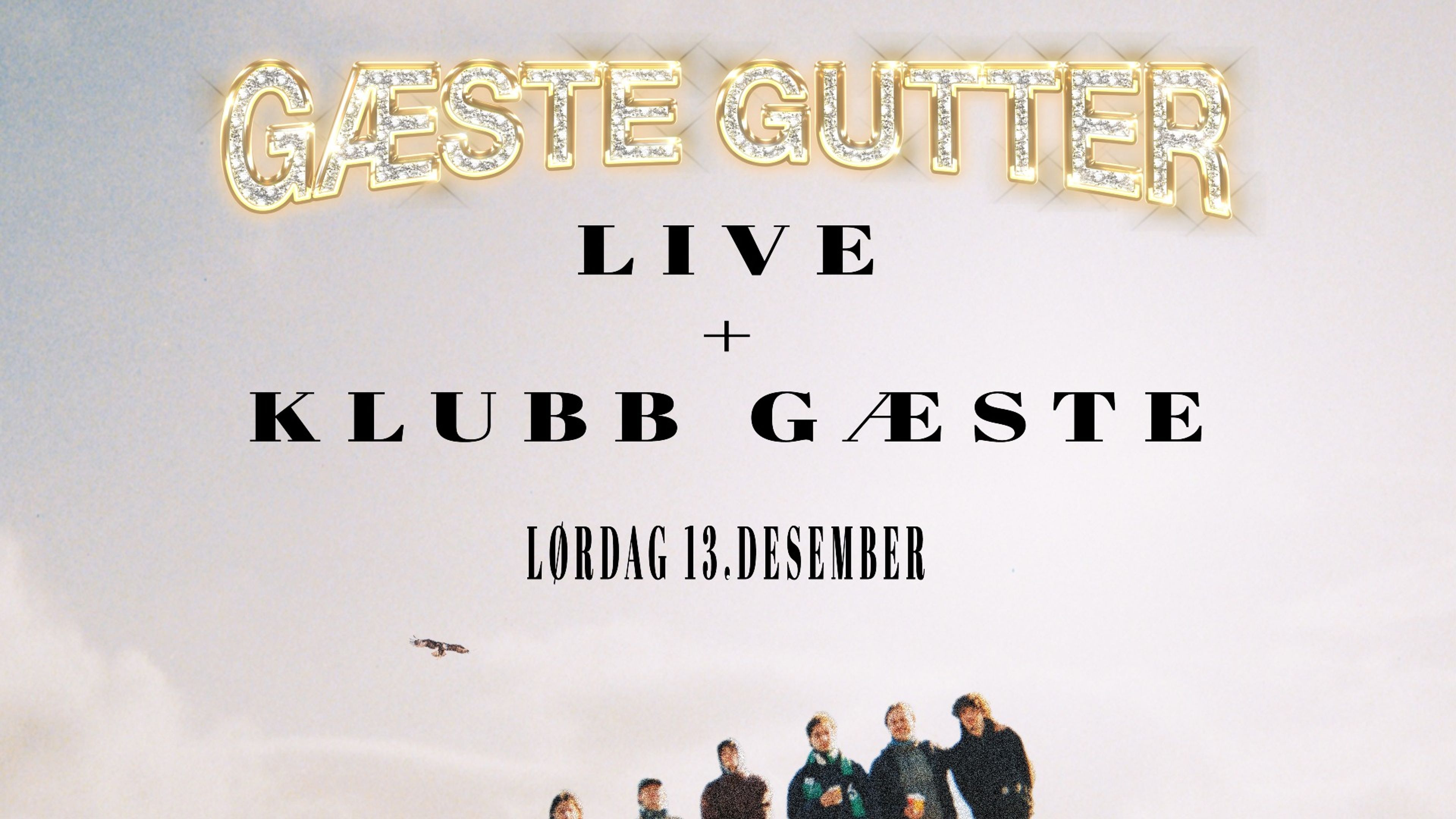 Promotional graphic for GÆSTE GUTTER LIVE + KLUBB