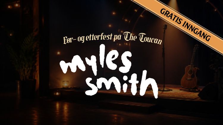 Før- og etterfest på The Toucan: Myles Smith