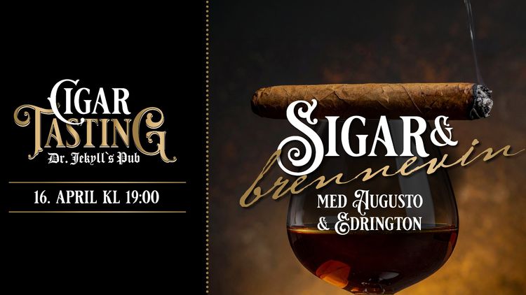 Sigar & Brennevin med Augusto & Edrington