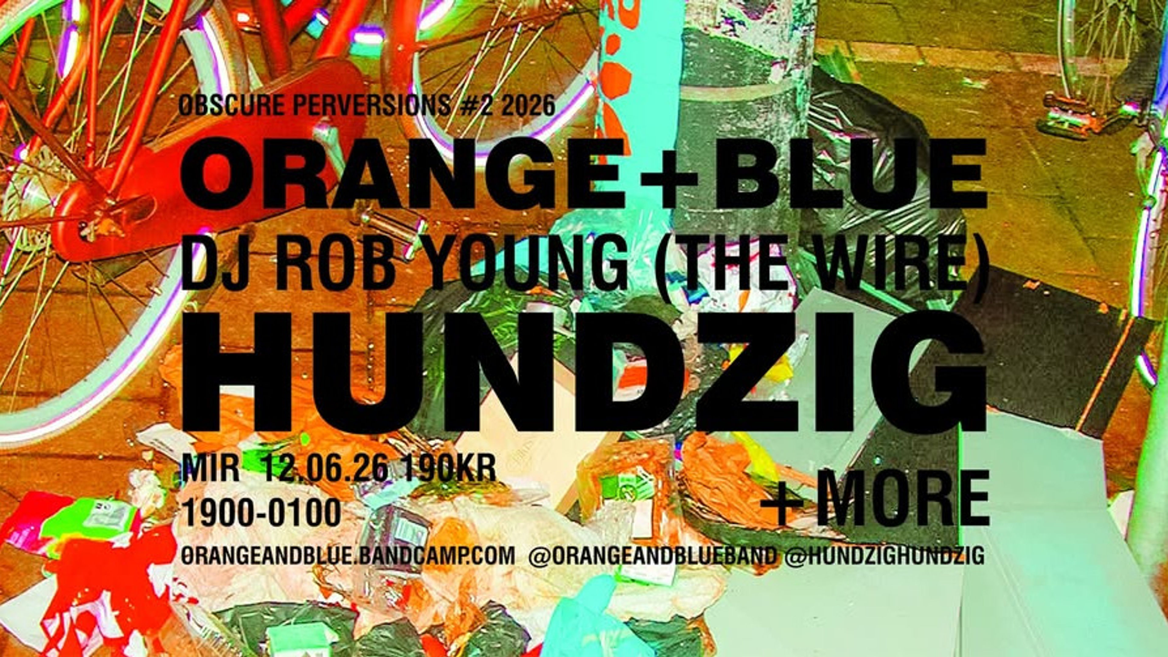 Promotional graphic for ORANGE+BLUE, HUNDZIG, DJ ROB YOUNG AT MIR // OBSCURE PERVERSIONS #2