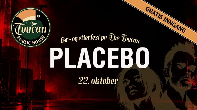 Før- og etterfest på The Toucan: Placebo