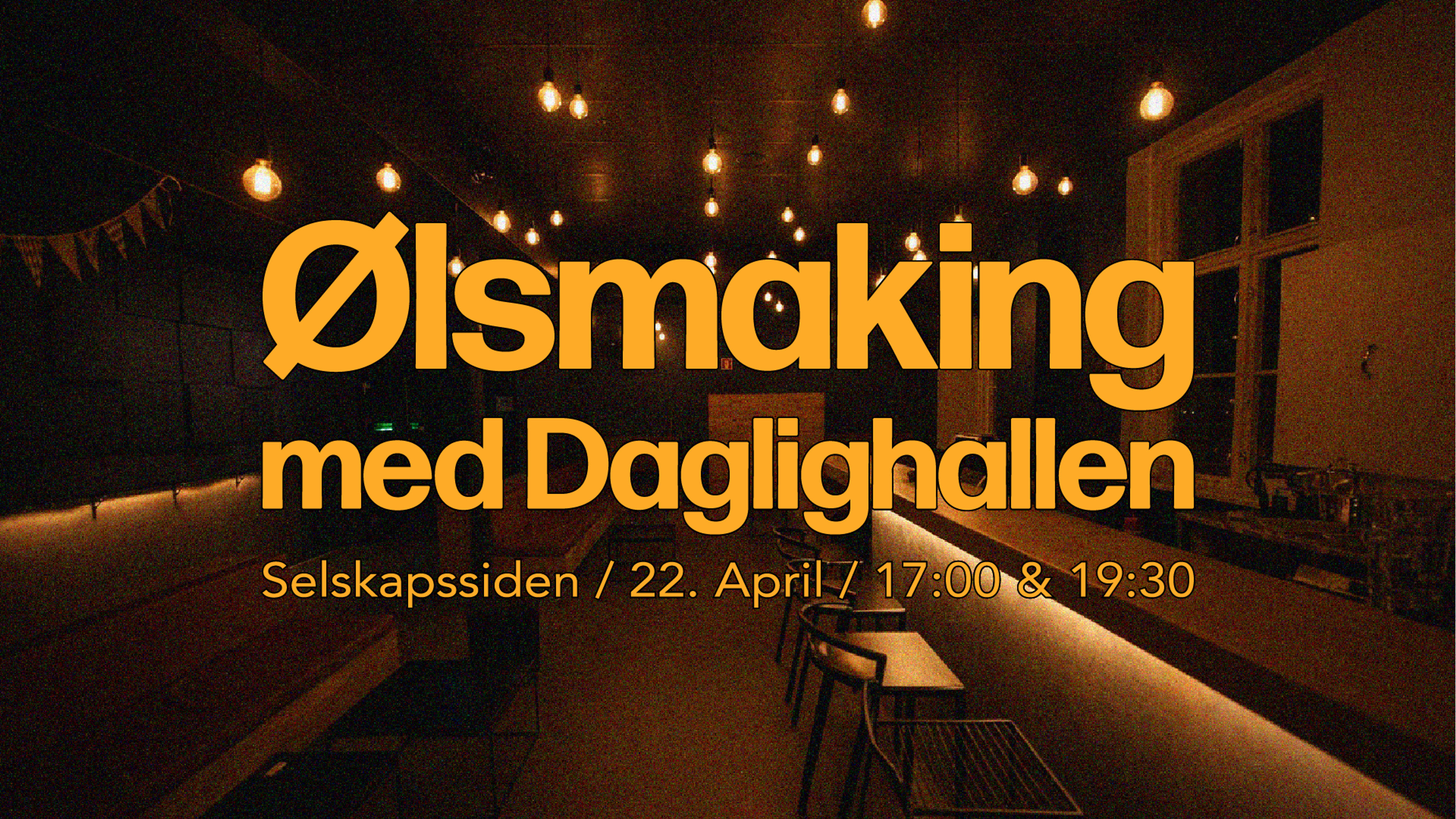 Promotional graphic for Ølsmaking med Daglighallen // Selskapssiden