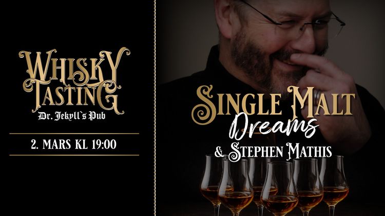 Single Malt Dreams & Stephen Mathis