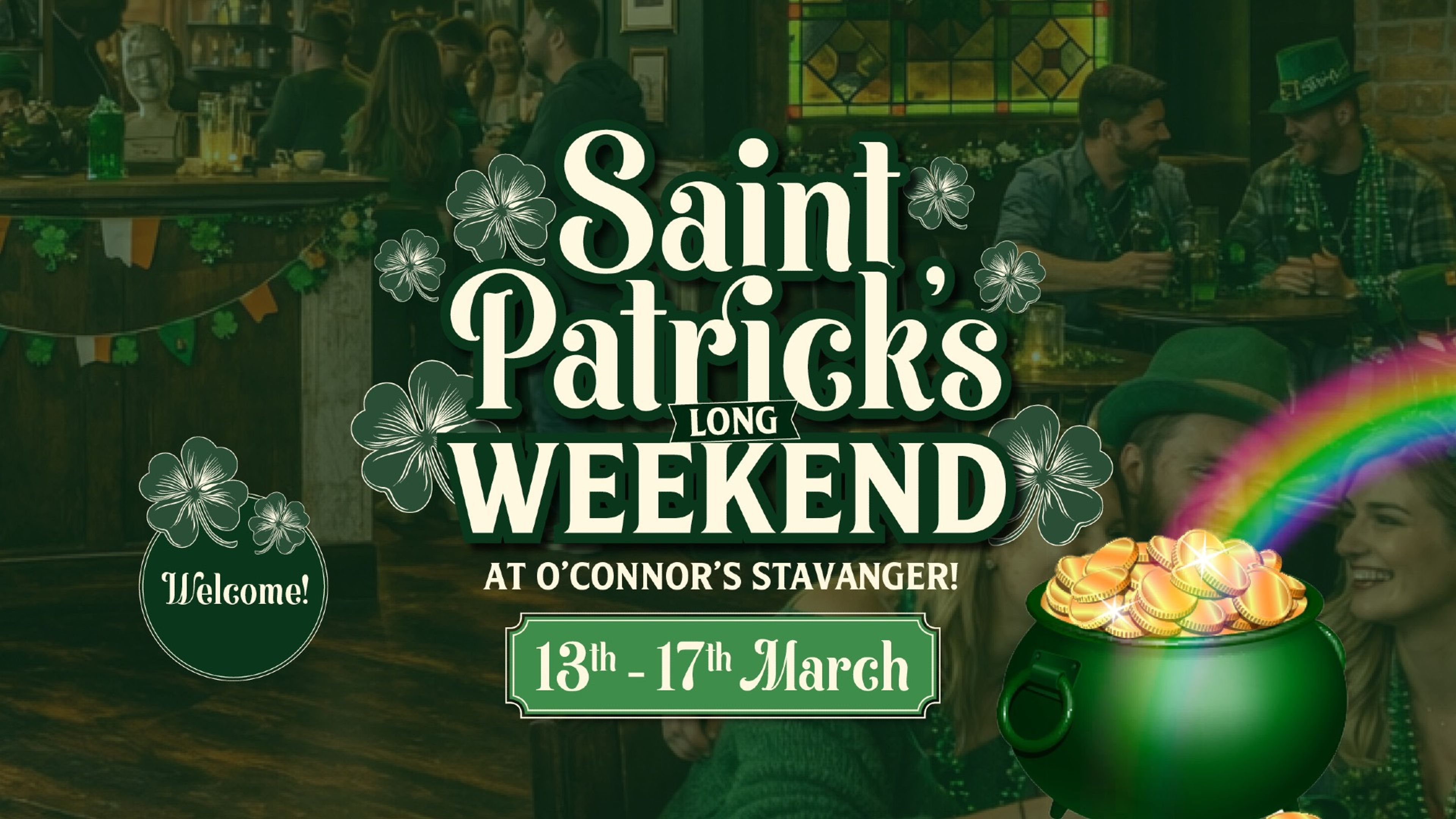 Promotional graphic for St. Patrick's Day LONG Weekend - O'Connor's Stavanger 