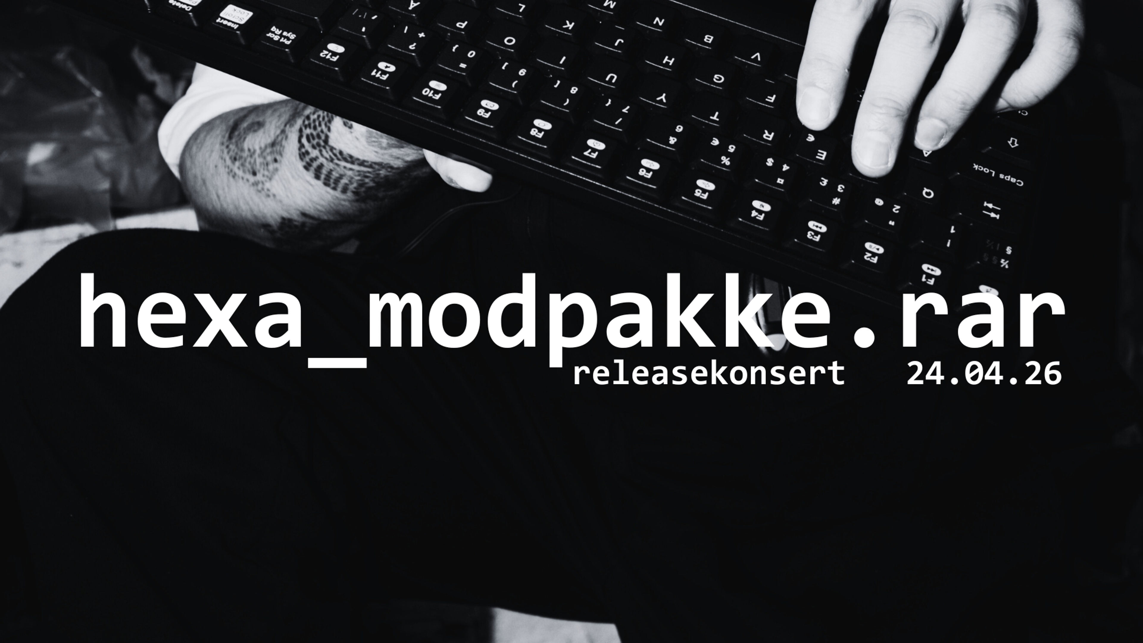 Promotional graphic for Releaskonsert: hexa_modpakke.rar [H*nning]