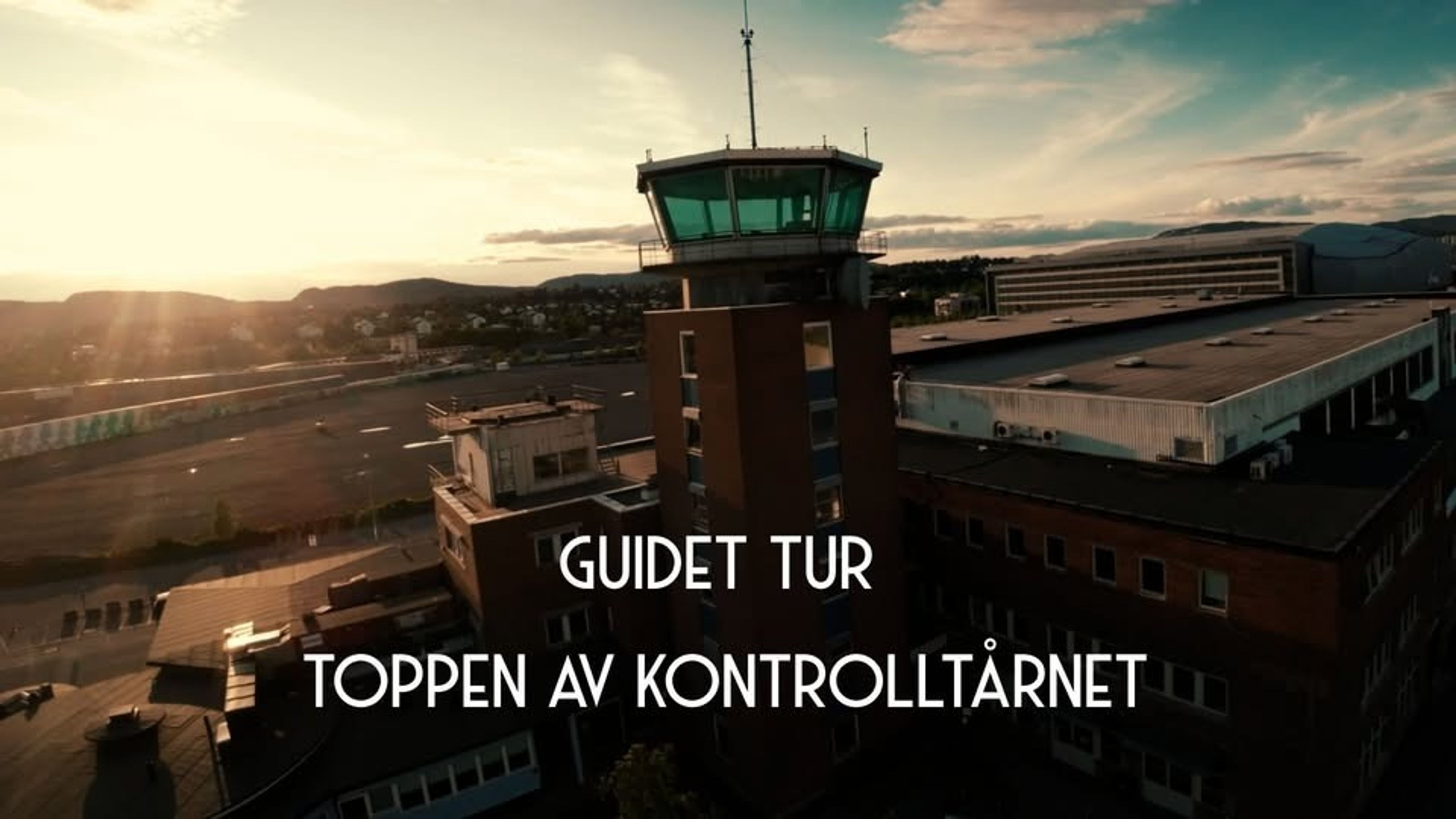 Promotional graphic for Guidet tur toppen av Kontrolltårnet