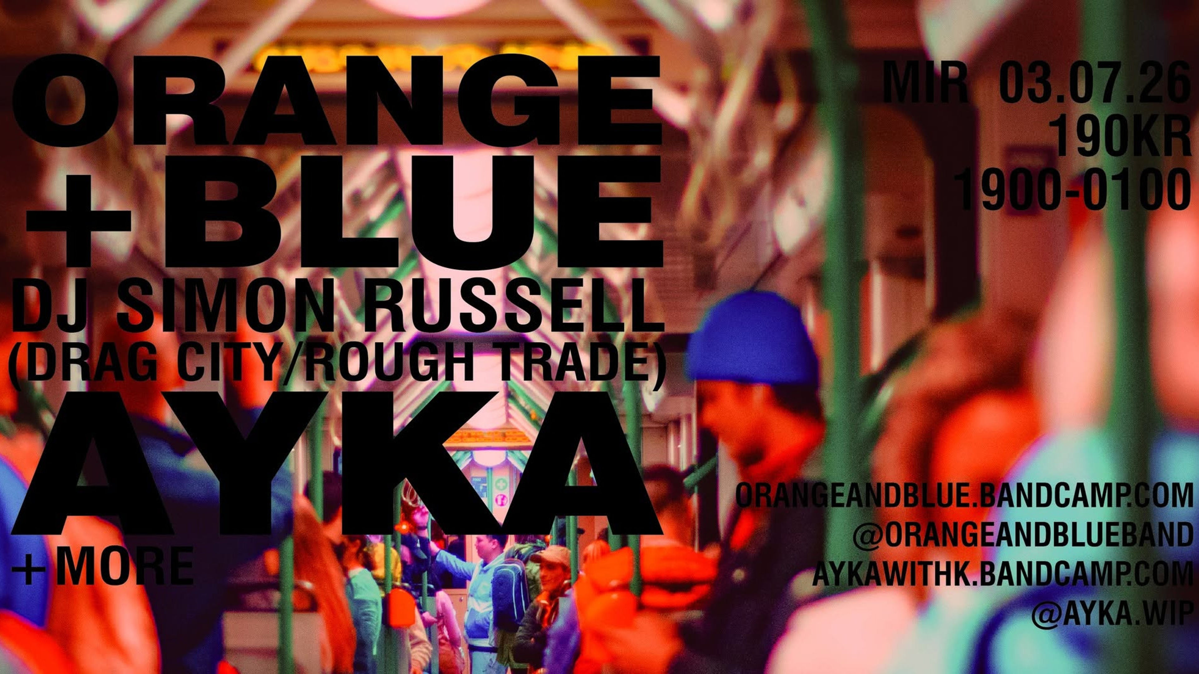 Promotional graphic for ORANGE+BLUE, AYKA, DJ SIMON RUSSELL + MORE AT MIR // OBSCURE PERVERSIONS #3