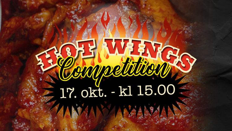 HOT WINGS COMPETITION – 17. OKTOBER 🔥