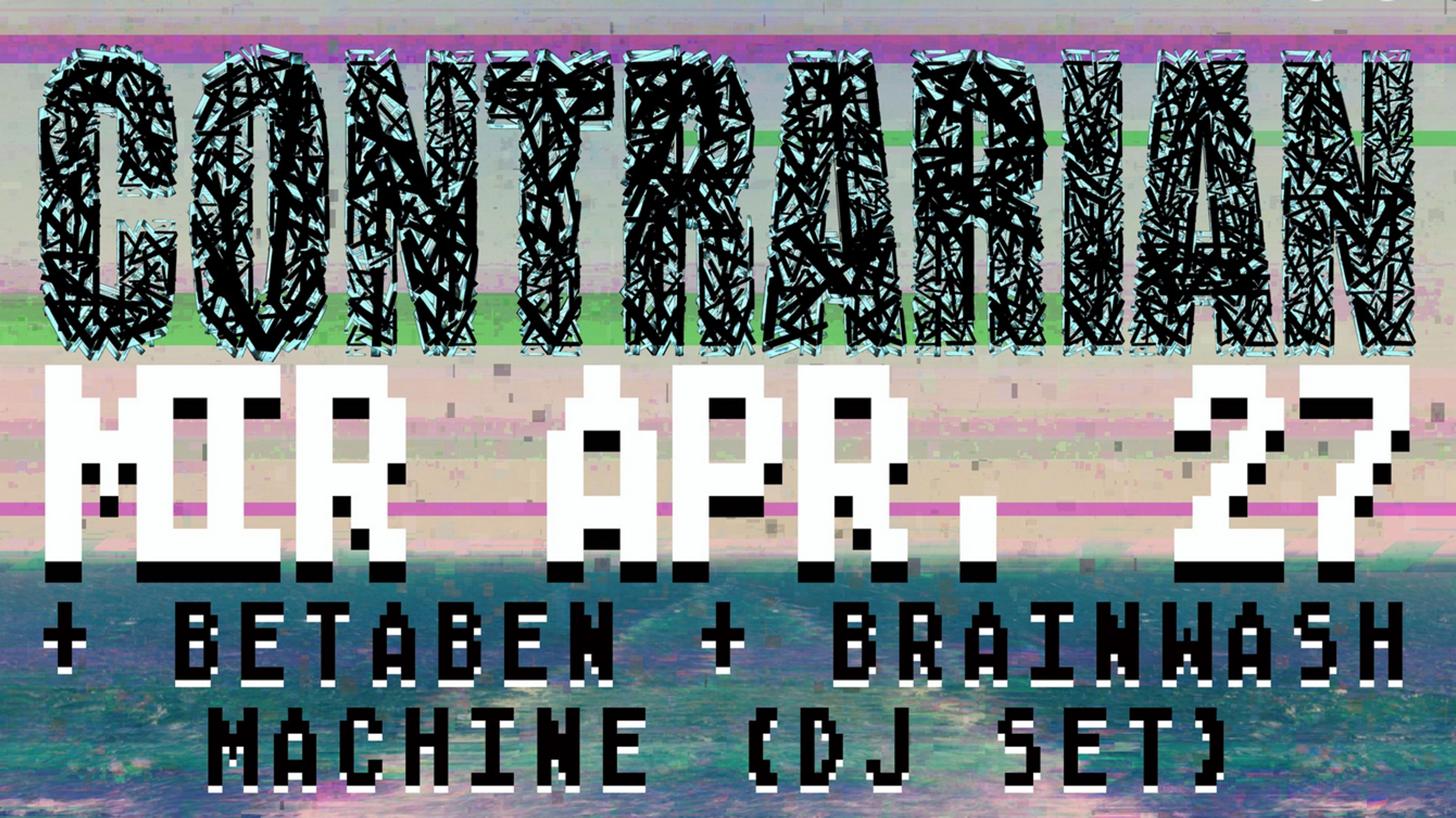Promotional graphic for CONTRARIAN Live + BetaBen + Brainwash Machine (DJ set)