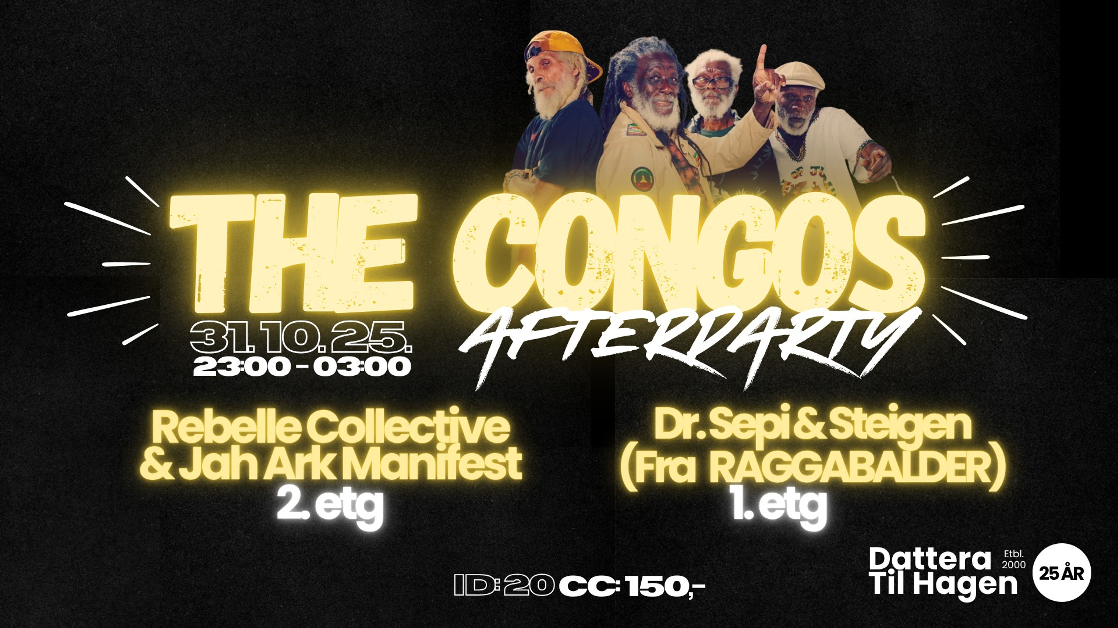 Promotional graphic for The Congos Afterparty: Rebelle Collective & Jah Ark Manifest, Dr. Sepi & Steigen (Fra Raggabalder)